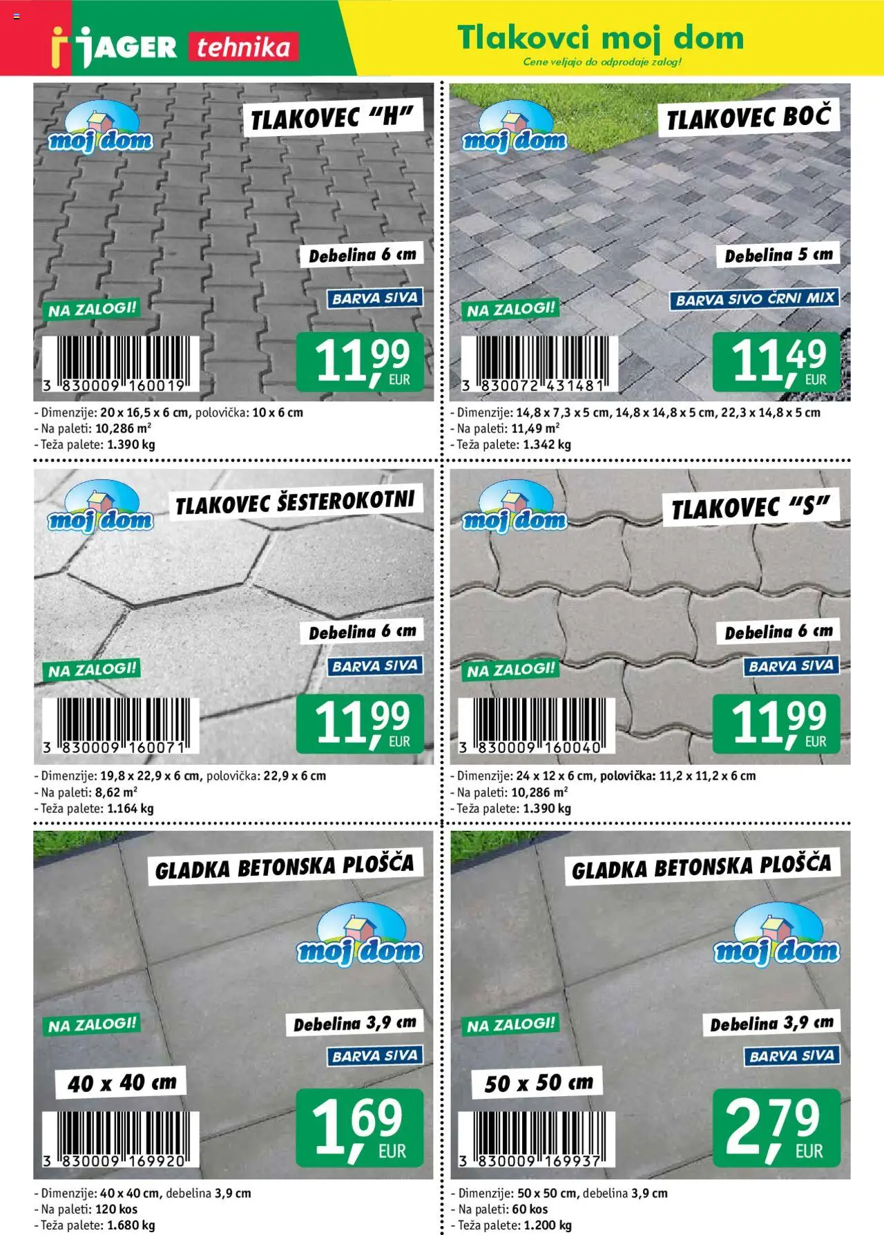 Novi Jager katalog ponudbe – veljaven od 14.04.2025 | Stran: 4 | Izdelki: Teza, Kos, Barva, Tlakovec