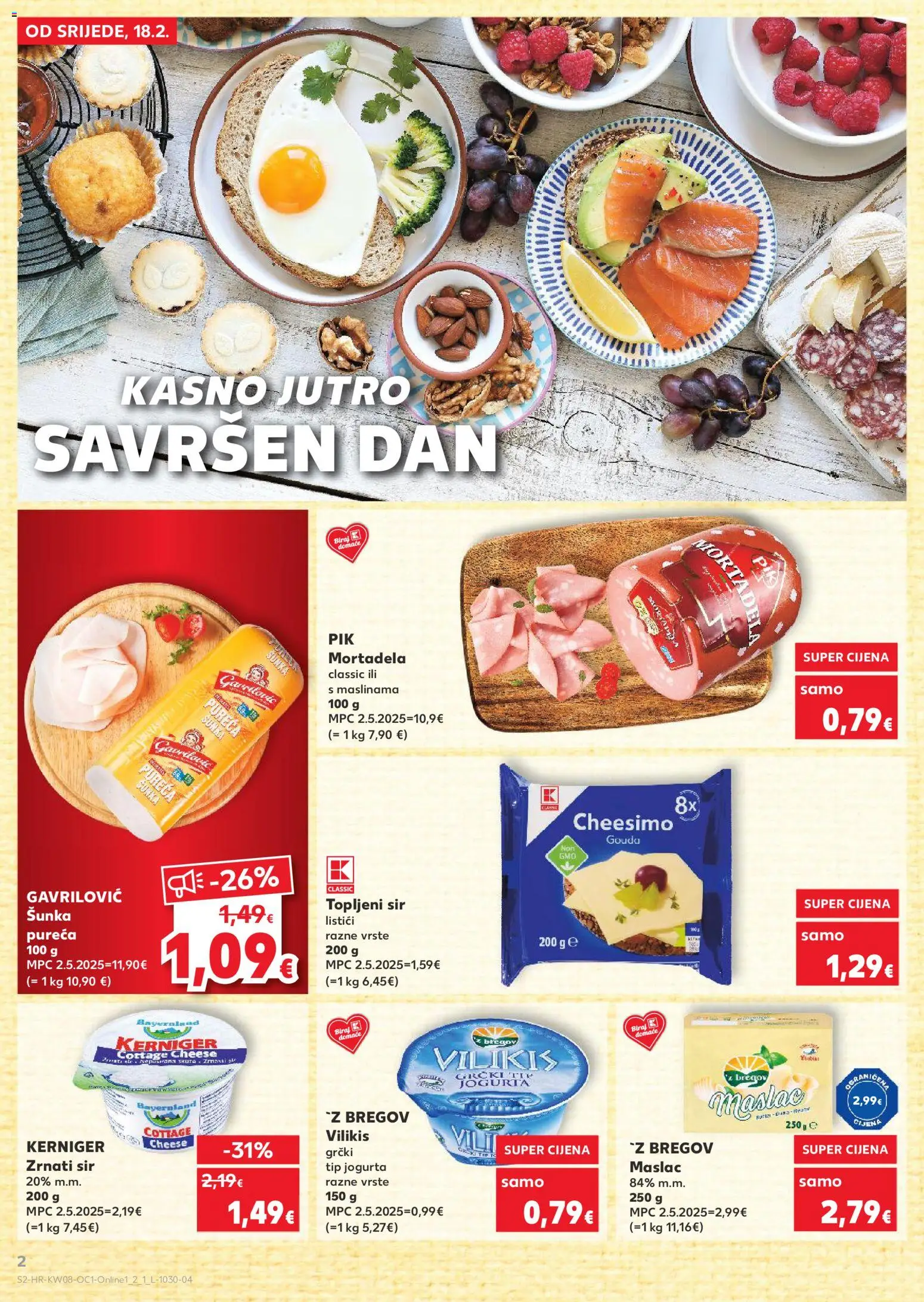 Kaufland katalog | vrijedi od 18.02.2026 | Stranica: 2 | Proizvodi: Maslac, Šunka, Mortadela, Gouda