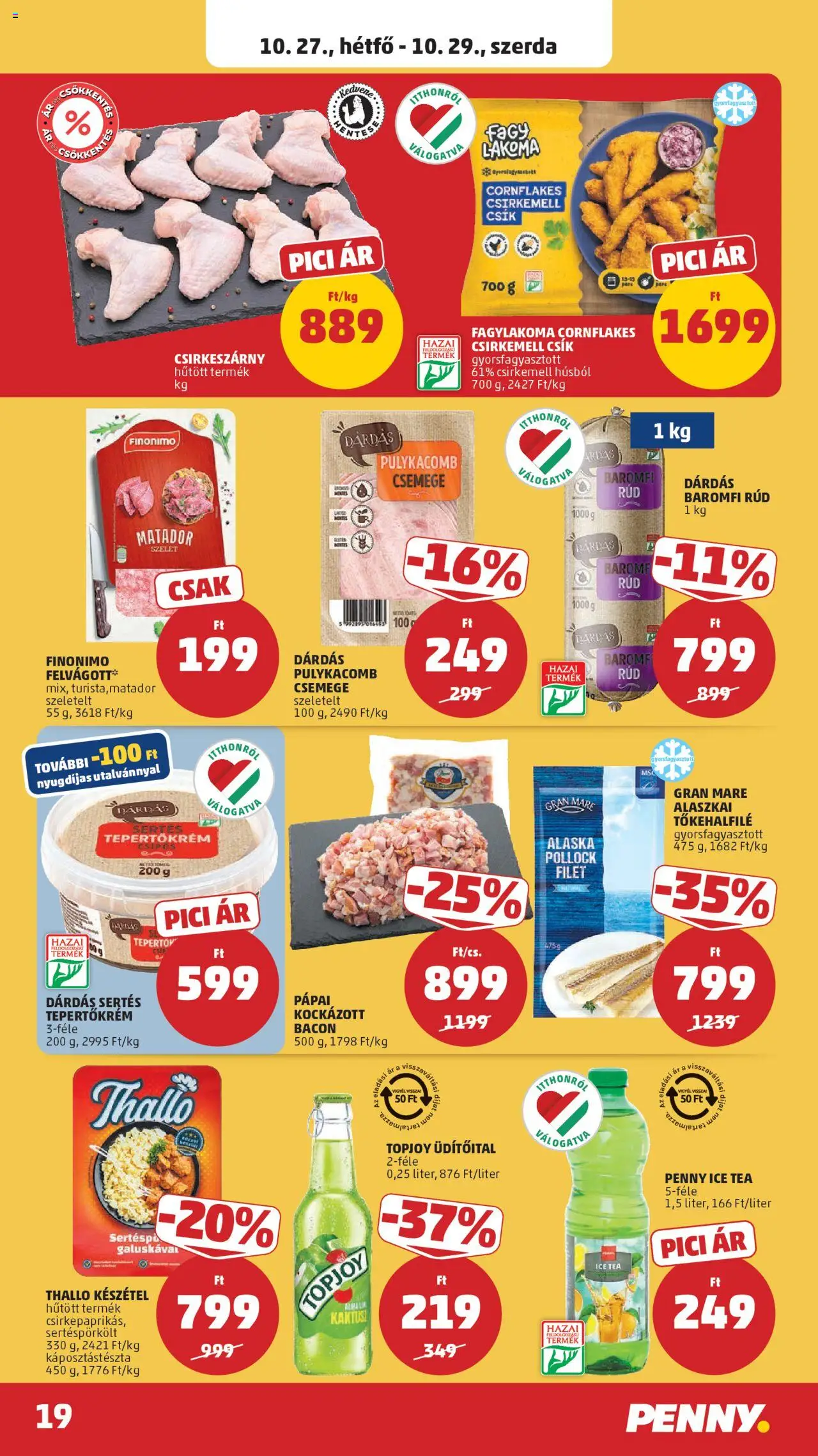 PENNY akciós ujság - amely érvényes a következő dátumtól: 22.10.2025 | Oldal: 25 | Termékek: Alaszkai tőkehalfilé, Tea, Felvágott, Pulykacomb