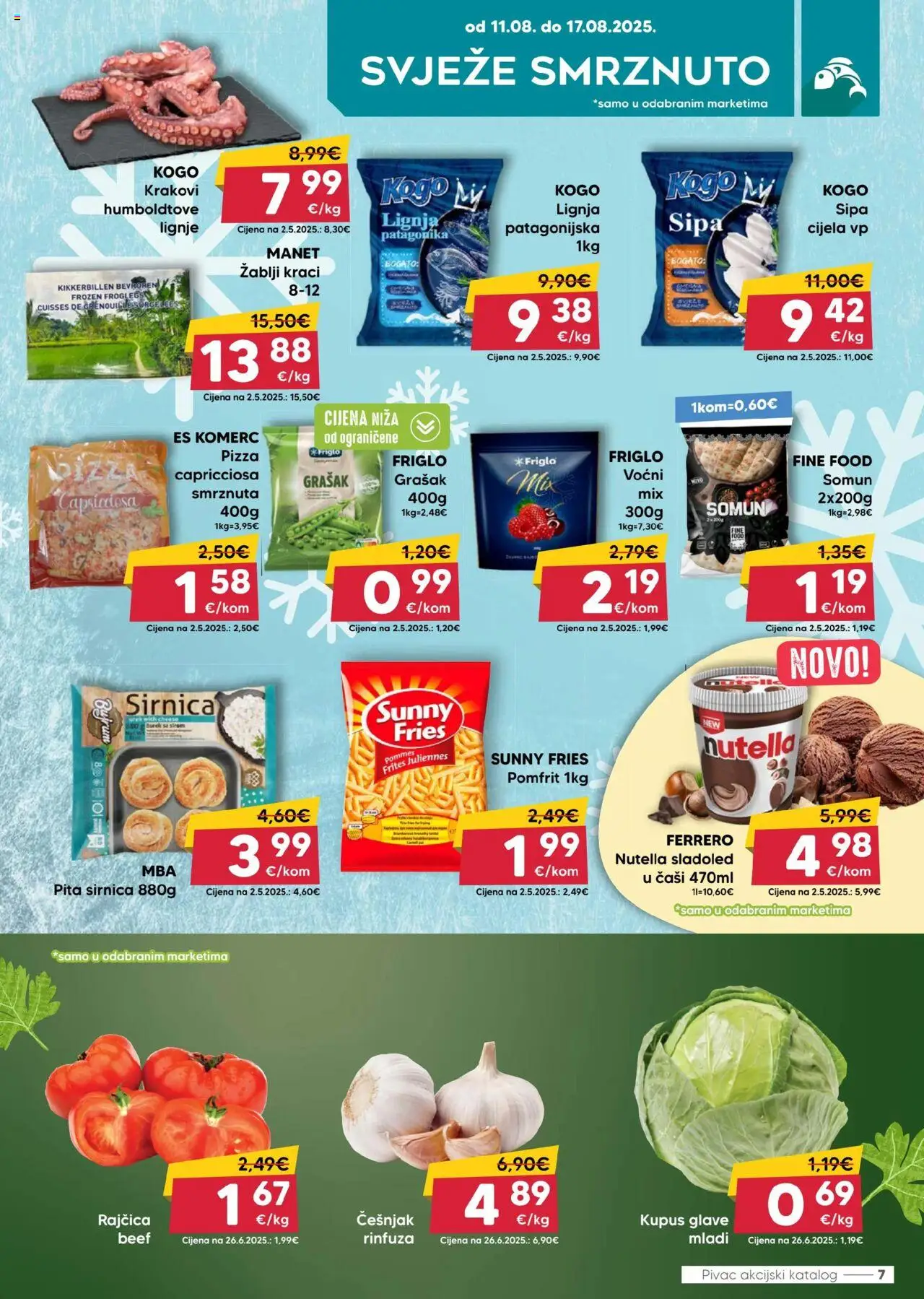 Pivac katalog | vrijedi od 11.08.2025 | Stranica: 7 | Proizvodi: Sipa, Pomfrit, Kupus, Grašak