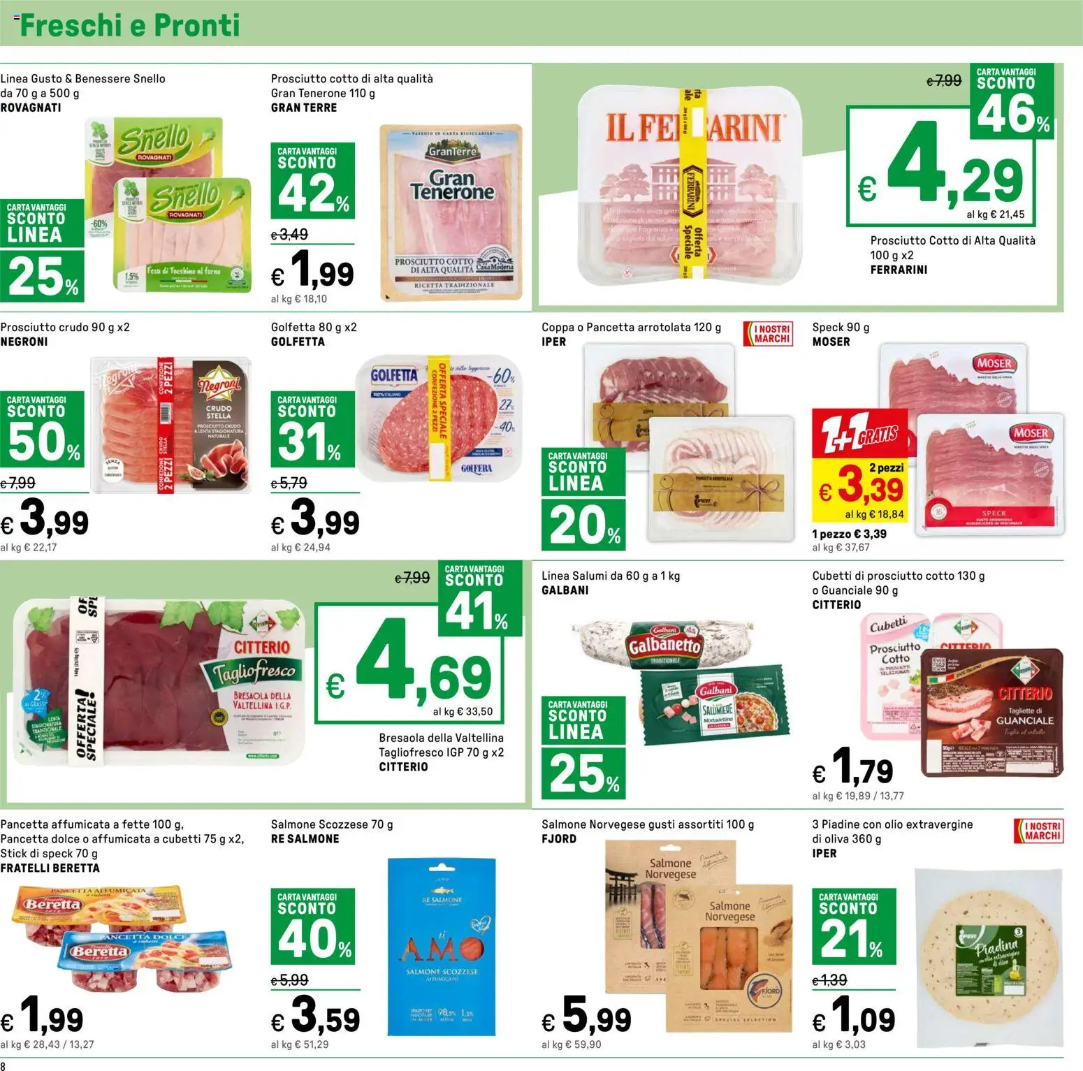 Volantino Iper del 16.04.2026 | Pagina: 8 | Prodotti: Olio, Prosciutto, Piadina, Guanciale