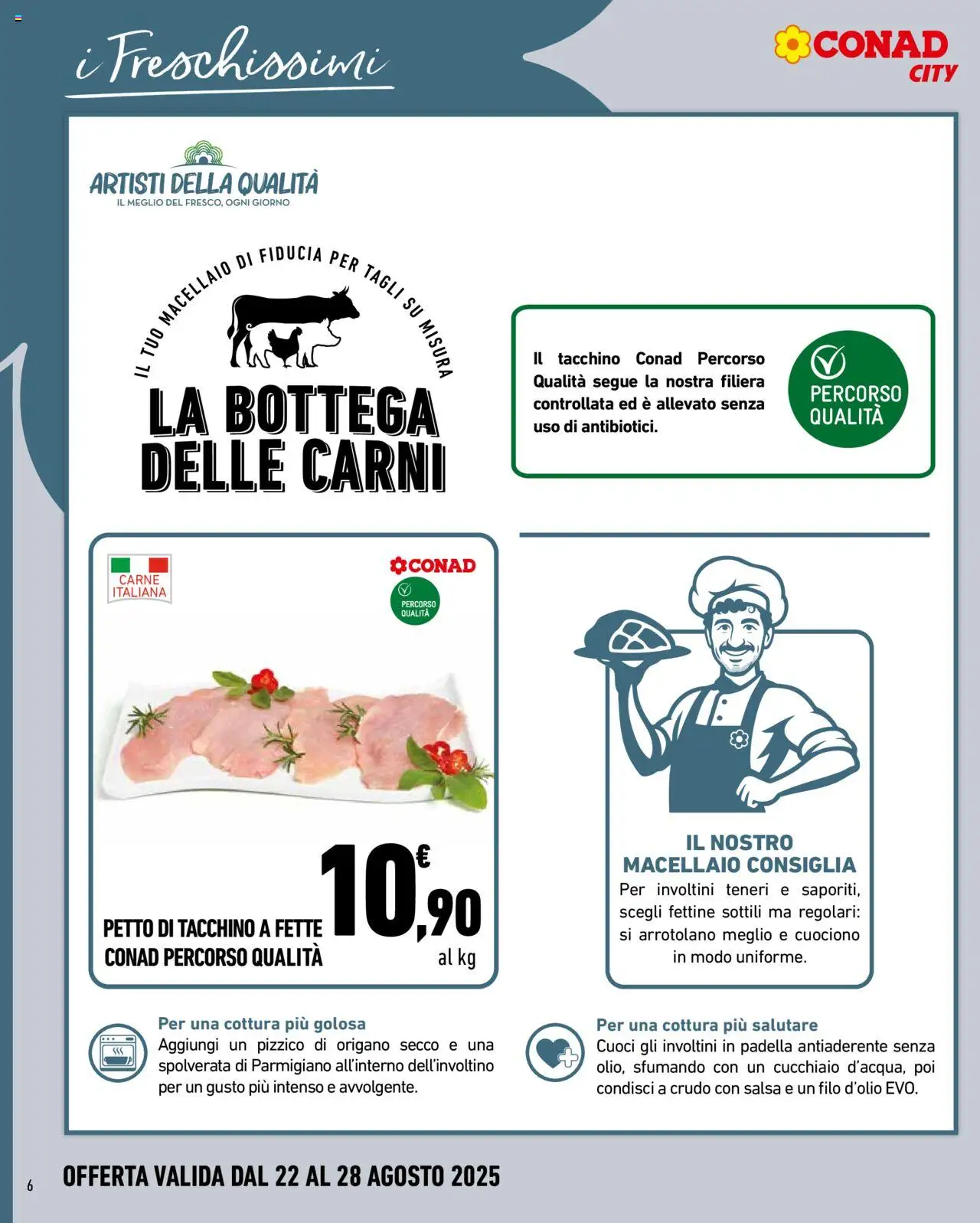 Volantino Conad del 22.08.2025 | Pagina: 6 | Prodotti: Salsa, Tacchino, Padella, Parmigiano