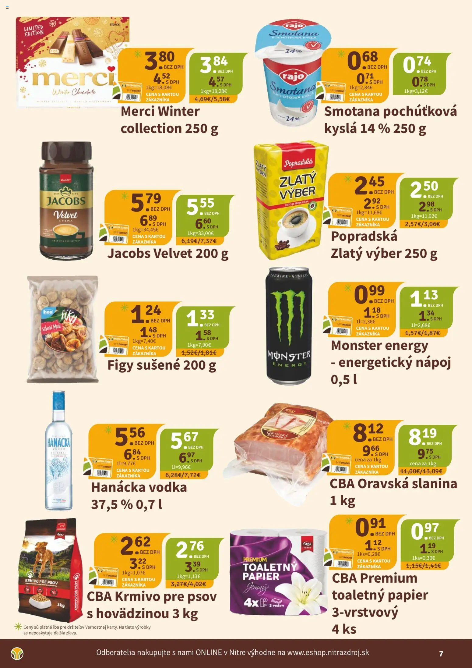 Nové Nitrazdroj akcie – leták je platný od 06.11.2025 | Strana: 7 | Produkty: Jacobs Velvet, Slanina, Vodka, Energetický nápoj