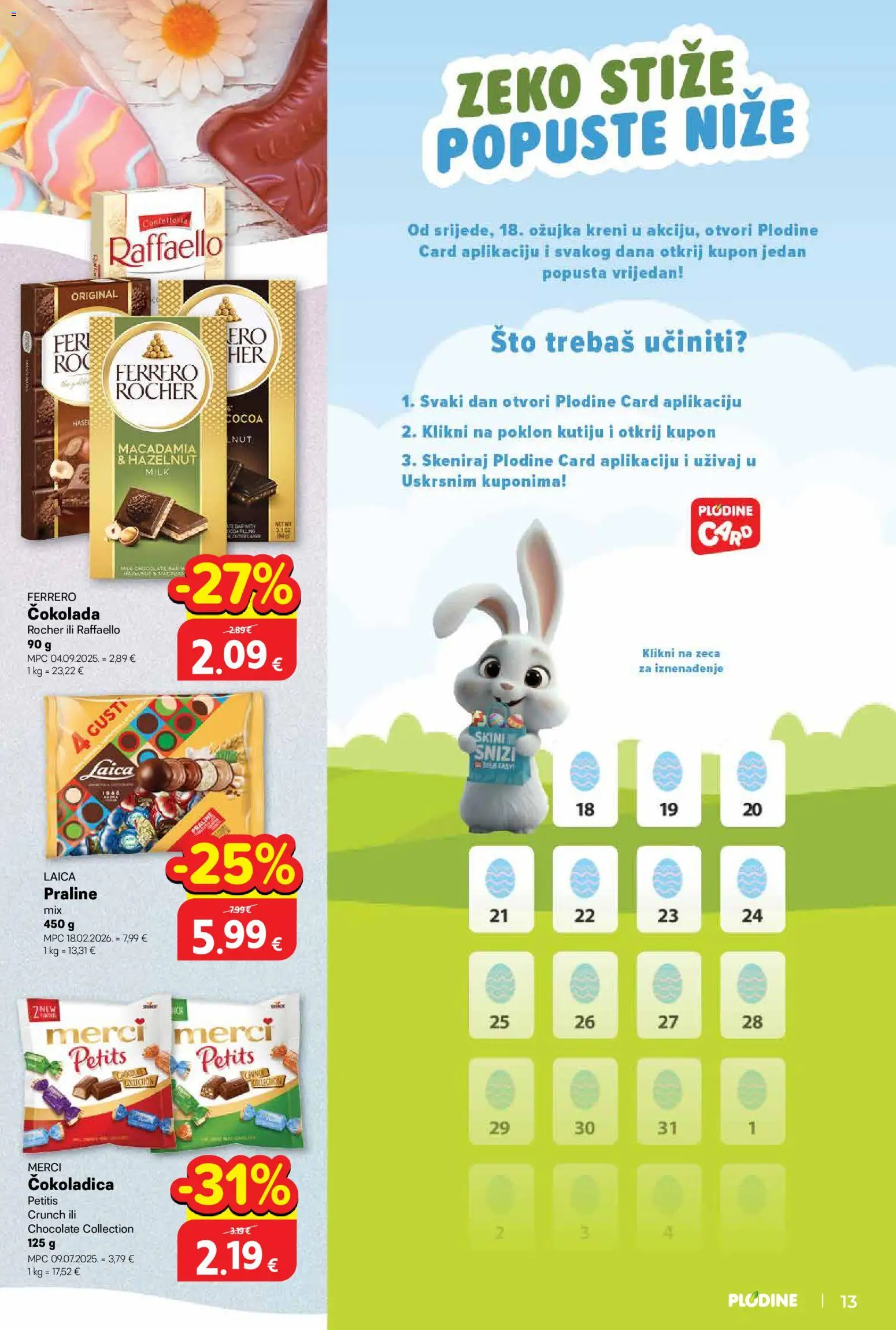 Plodine katalog | vrijedi od 18.03.2026 | Stranica: 13 | Proizvodi: Praline, Čokolada, Ferrero Rocher, Raffaello