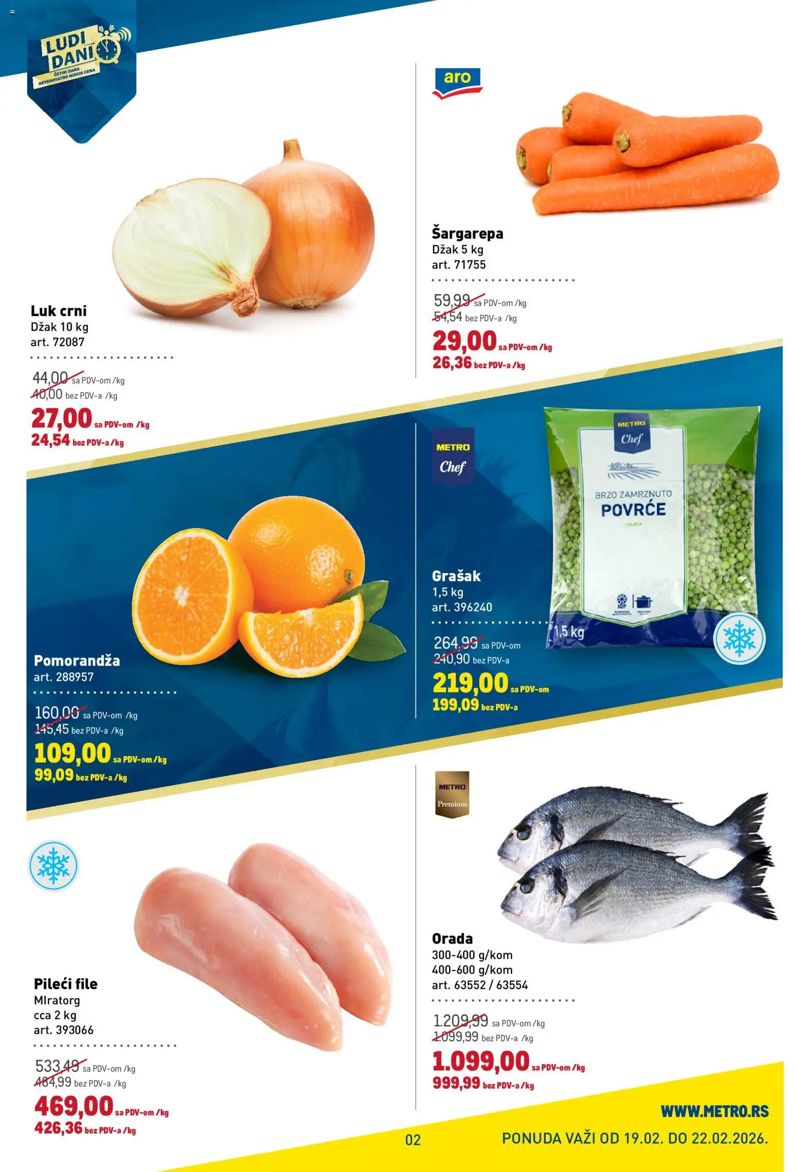 Metro katalog - važi od 19.02.2026 | Strana: 2 | Proizvode: Orada, Grašak, Pileći file, Pomorandza