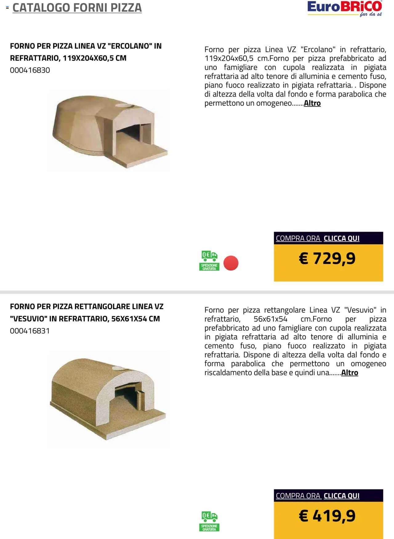 Volantino Eurobrico del 23.07.2025 | Pagina: 9 | Prodotti: Pizza, Forno, Forno per pizza