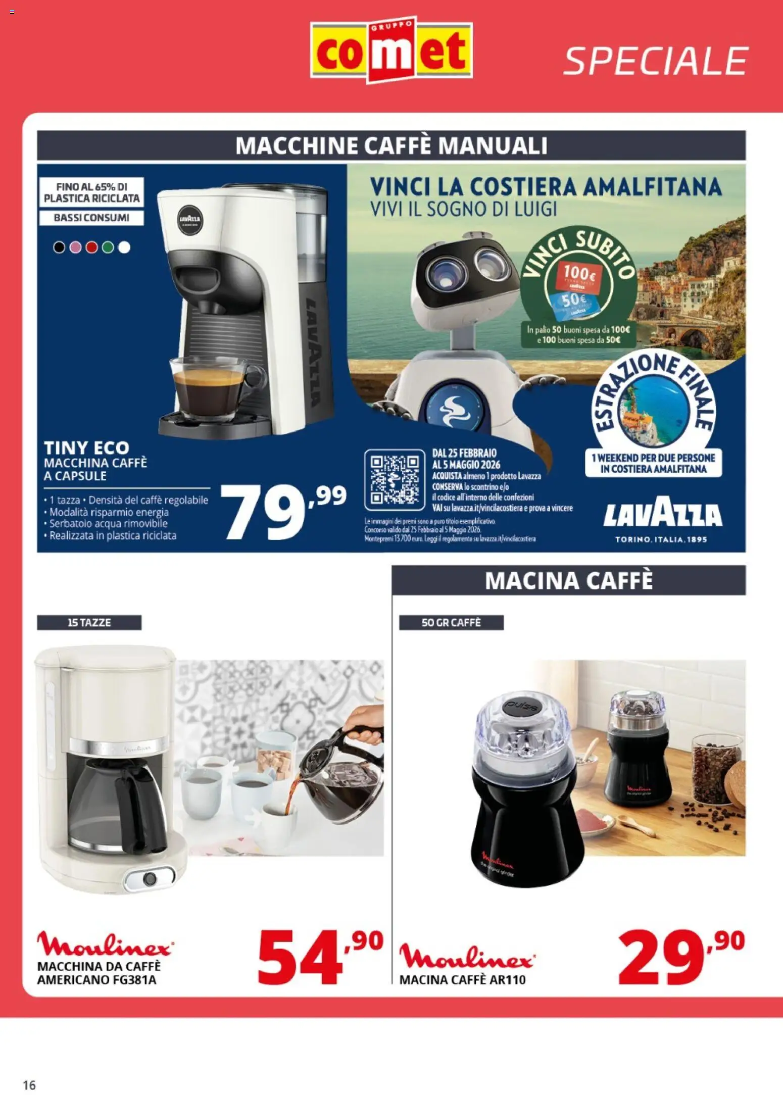Volantino Comet del 06.03.2026 | Pagina: 16 | Prodotti: Macchina da caffe, Acqua, Lavazza, Macina