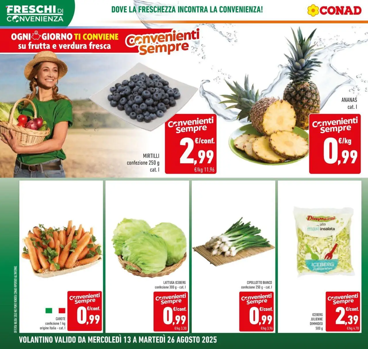Volantino Conad del 12.08.2025 | Pagina: 2 | Prodotti: Insalata, Frutta, Carote, Ananas