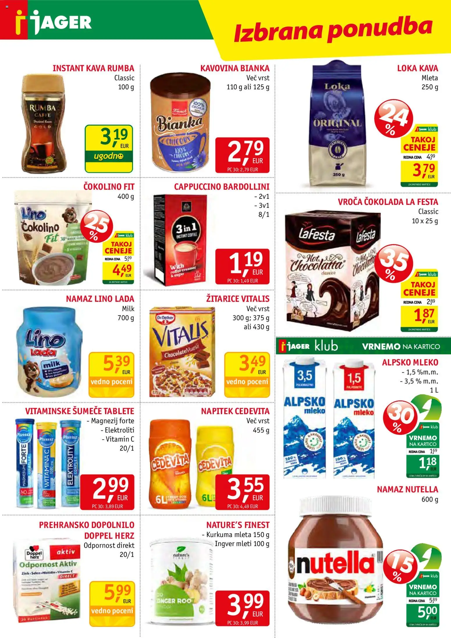 Novi Jager katalog ponudbe – veljaven od 08.04.2026 | Stran: 10 | Izdelki: Instant kava, Namaz, Čokolino, Cokolada