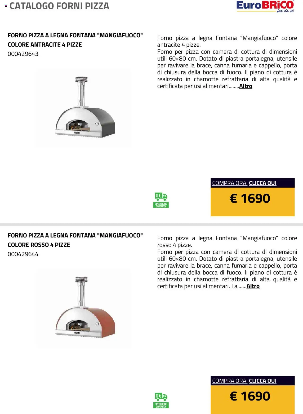 Volantino Eurobrico del 23.07.2025 | Pagina: 21 | Prodotti: Pizza, Forno, Forno per pizza