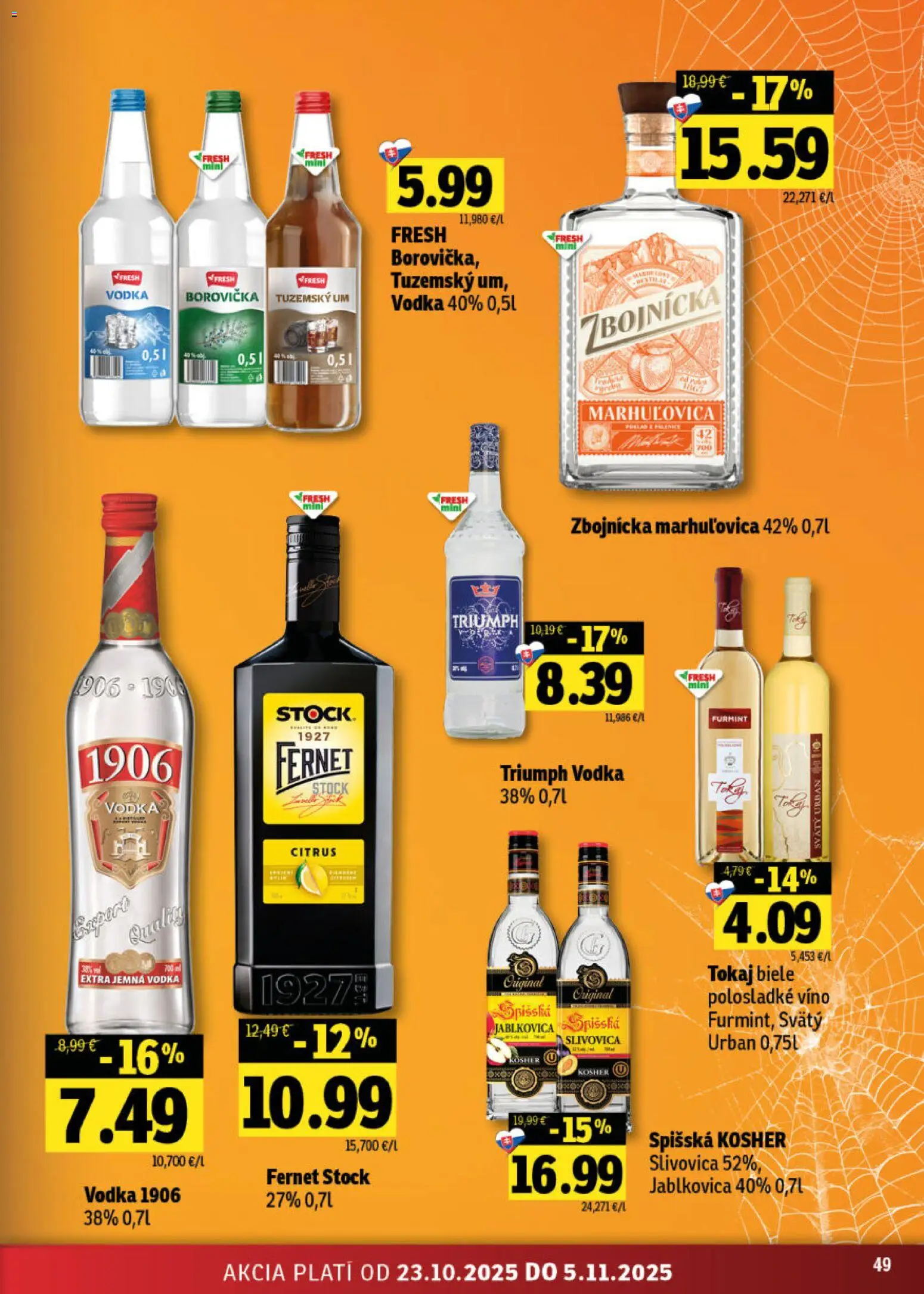 Nové Fresh akcie – leták je platný od 23.10.2025 | Strana: 49 | Produkty: Borovička, Slivovica, Vodka, Fernet