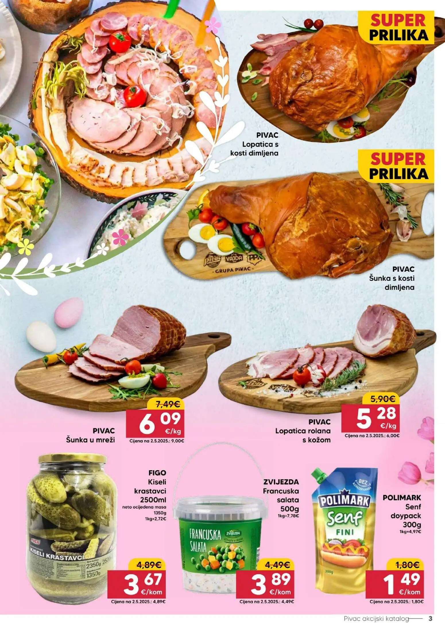 Pivac katalog | vrijedi od 30.03.2026 | Stranica: 3 | Proizvodi: Šunka, Krastavci, Salata, Kiseli krastavci