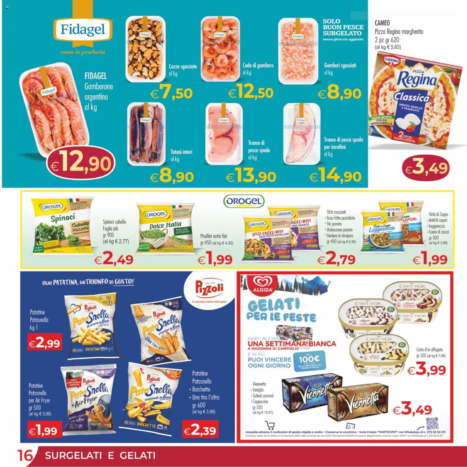 Volantino MerSi Supermercati del 13.12.2025 | Pagina: 16 | Prodotti: Pizza, Gelato, Patate, Zucca