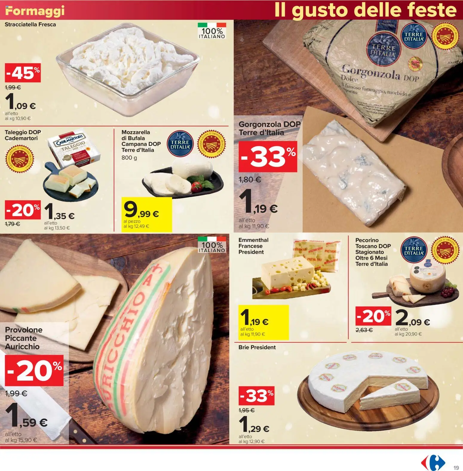 Volantino Carrefour del 16.12.2025 | Pagina: 19 | Prodotti: Provolone, Gorgonzola, Pecorino, Stracciatella