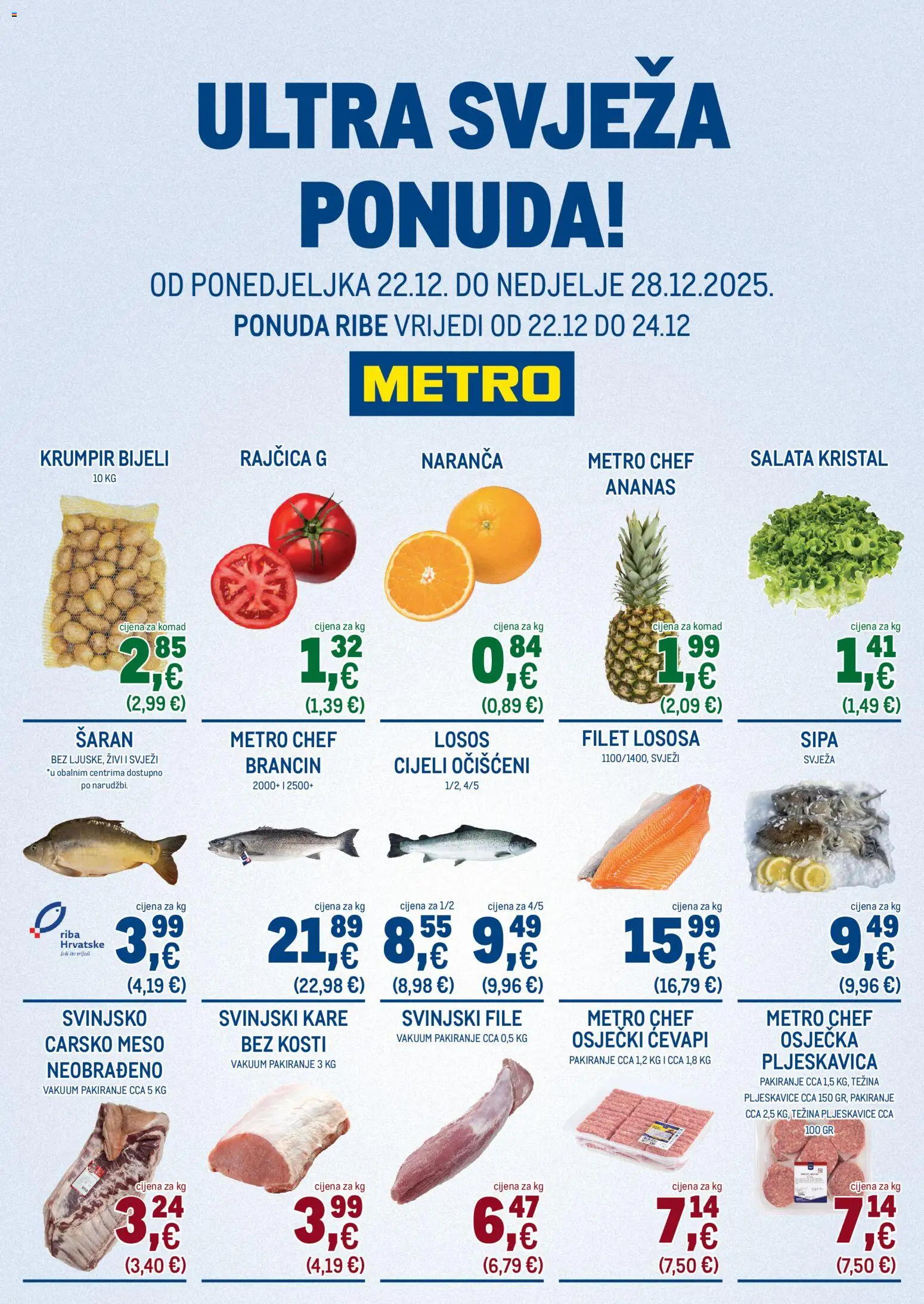 Metro katalog | vrijedi od 22.12.2025 | Stranica: 1 | Proizvodi: Sipa, Ananas, Svinjski file, Brancin