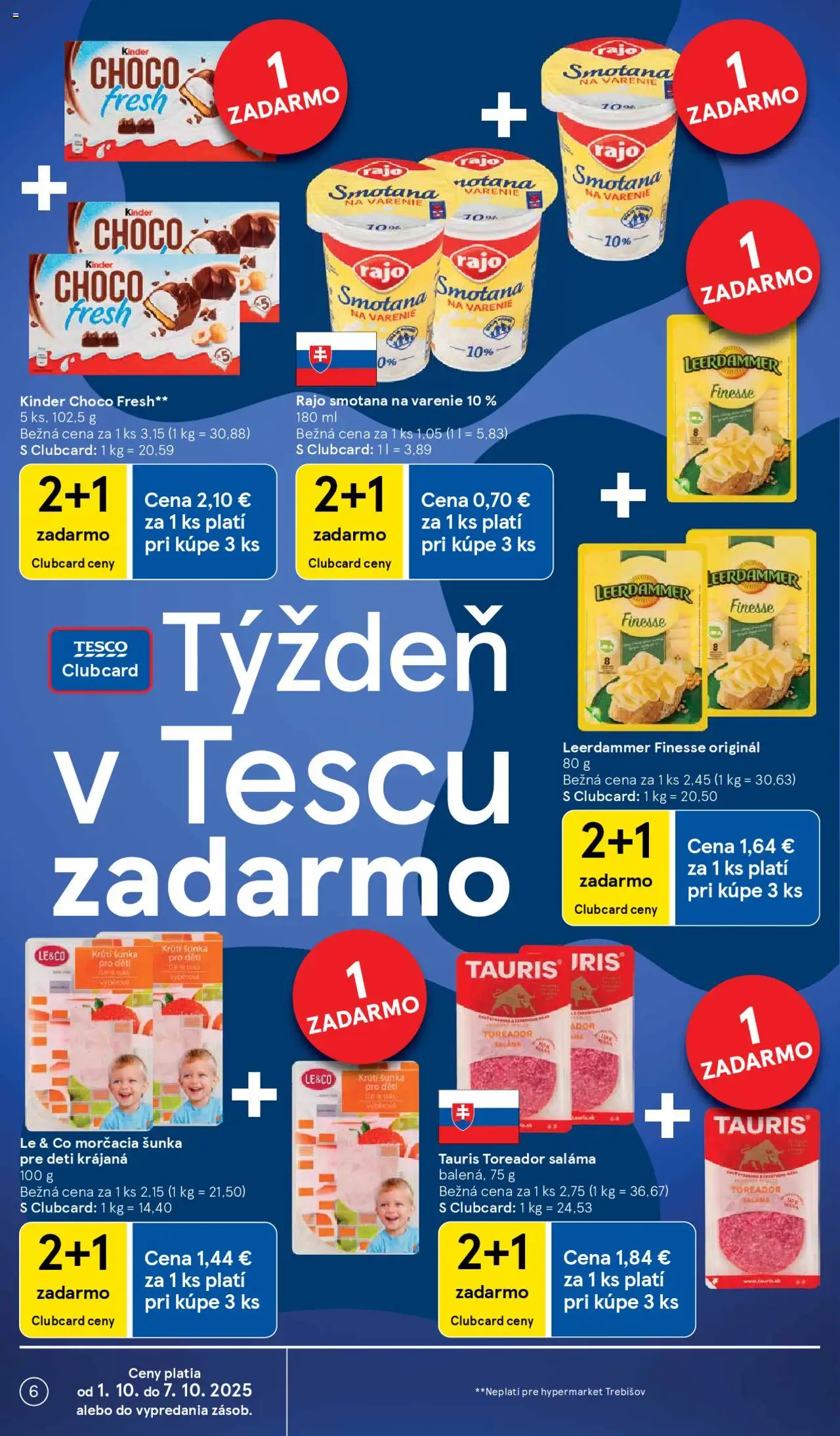 Nové Tesco akcie – leták je platný od 01.10.2025 | Strana: 6 | Produkty: Saláma, Šunka, Smotana, Kinder