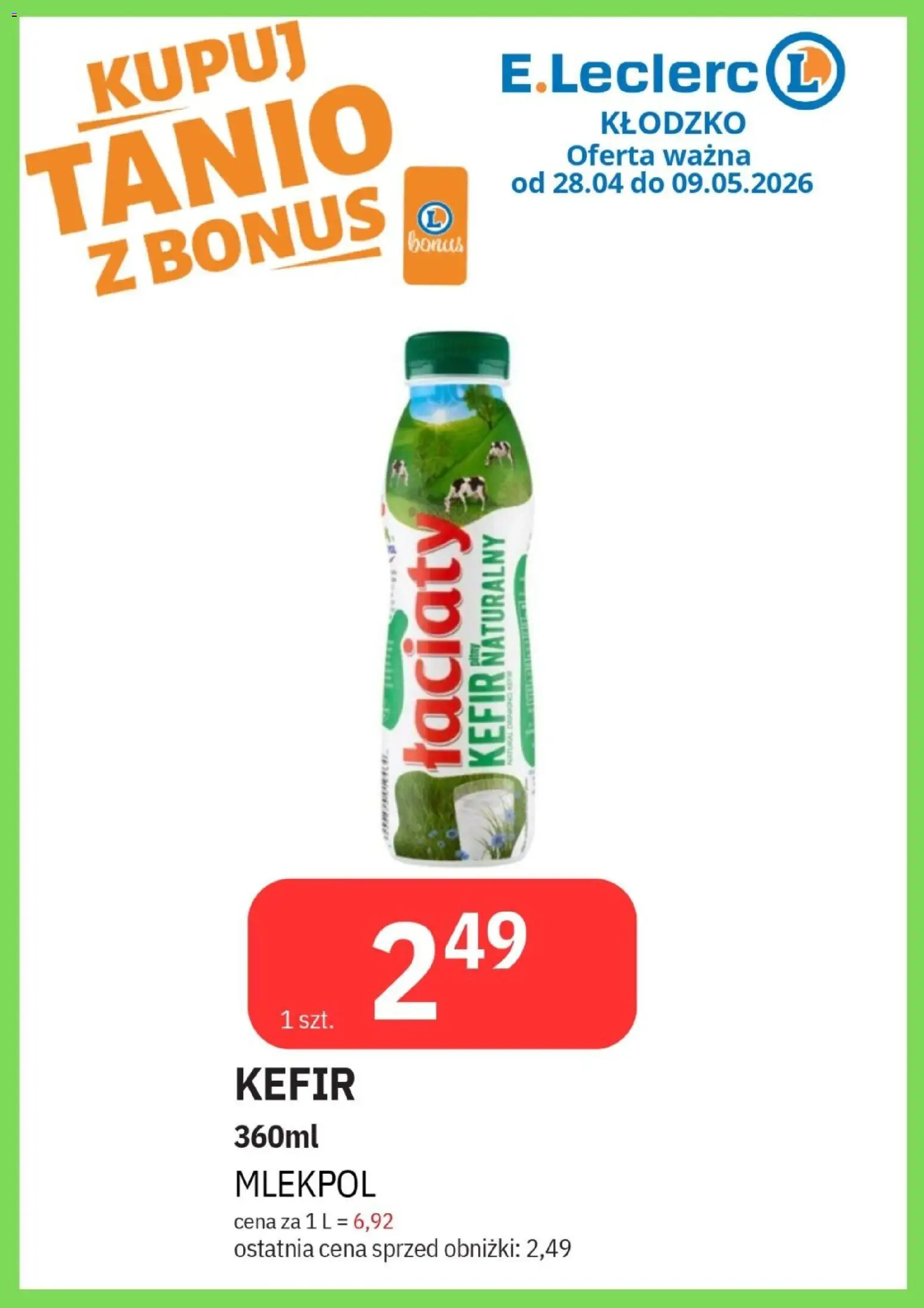 E.Leclerc gazetka - Kłodzko od 28.04.2026 | Strona: 9 | Produkty: Kefir, Kefir naturalny