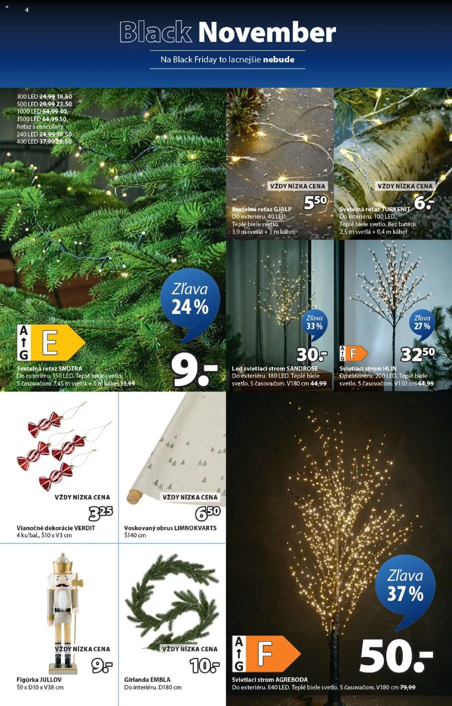 Nové JYSK akcie – leták je platný od 03.11.2025 | Strana: 4 | Produkty: Svetlo, Led, Svetlá