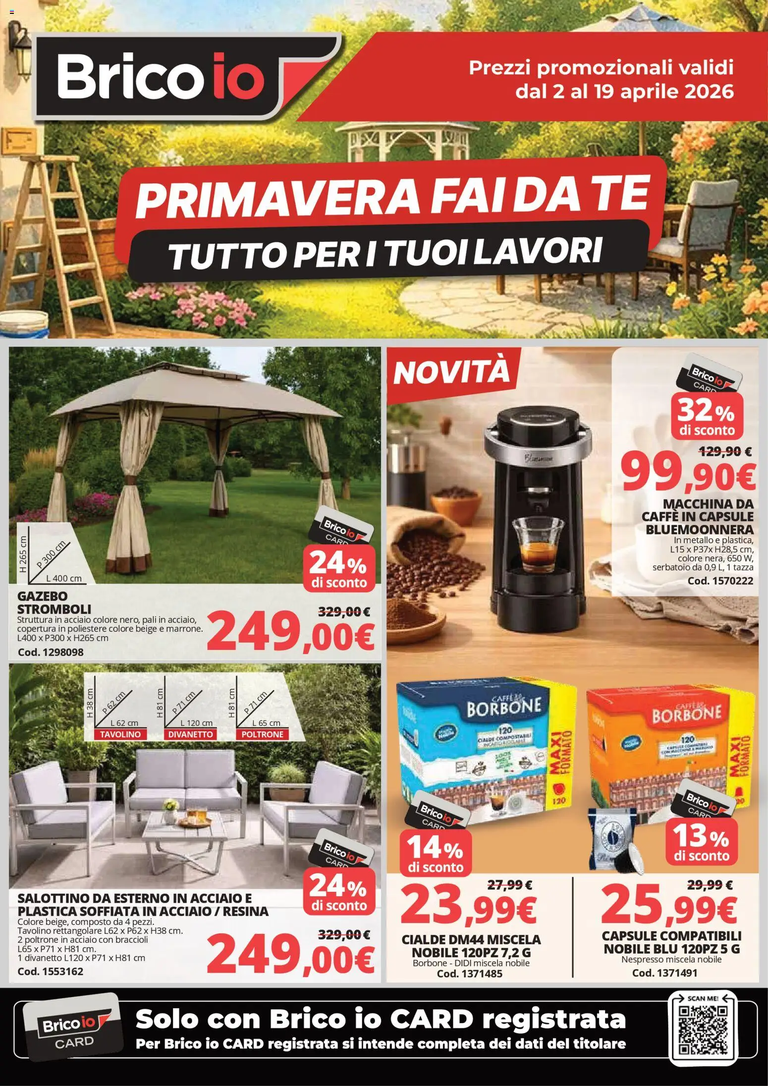Volantino Brico io del 02.04.2026 | Pagina: 1 | Prodotti: Tavolino, Macchina da caffe, Caffè, Gazebo