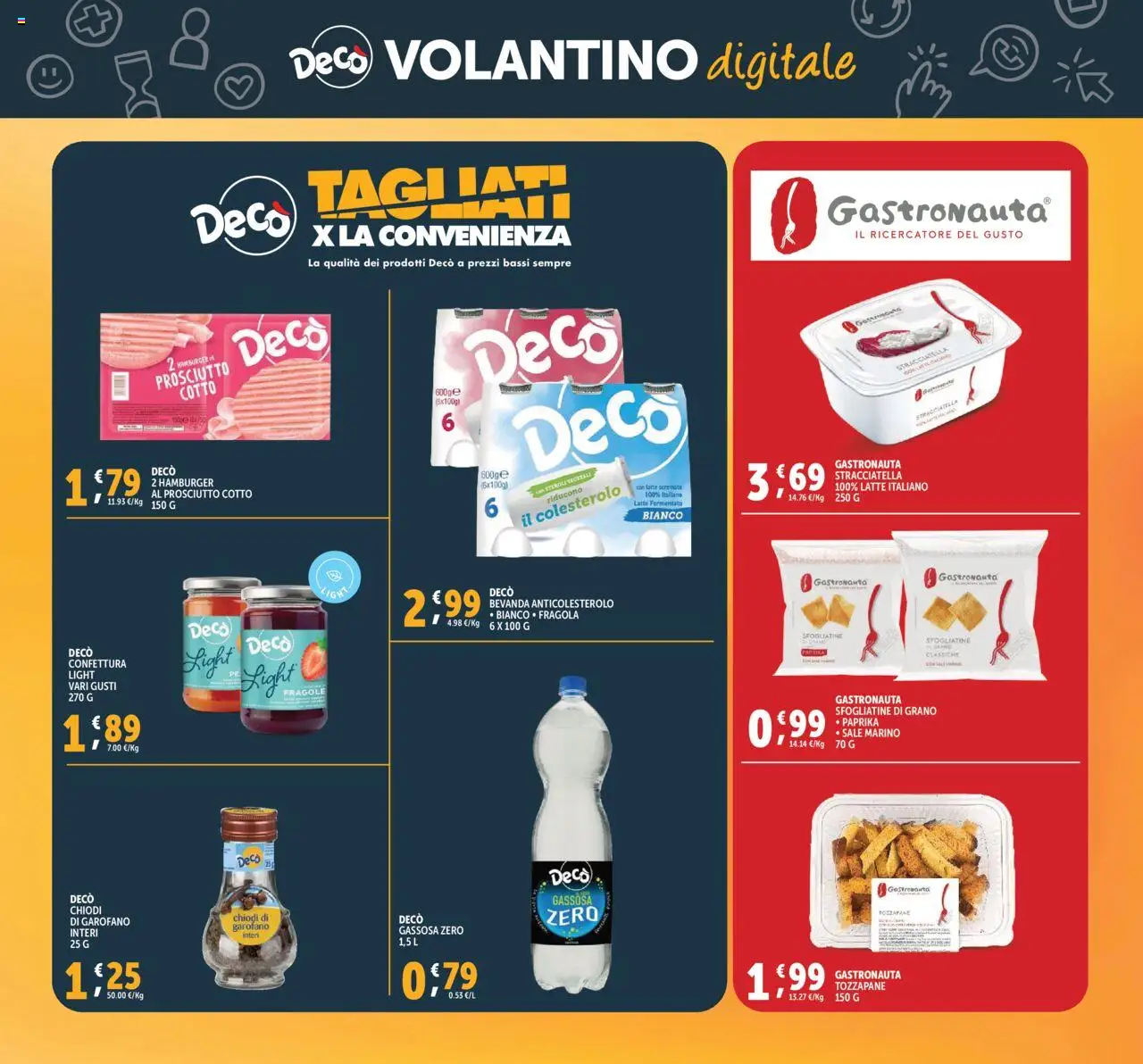 Volantino Decò del 08.07.2025 | Pagina: 34 | Prodotti: Prosciutto Cotto, Latte, Chiodi, Stracciatella