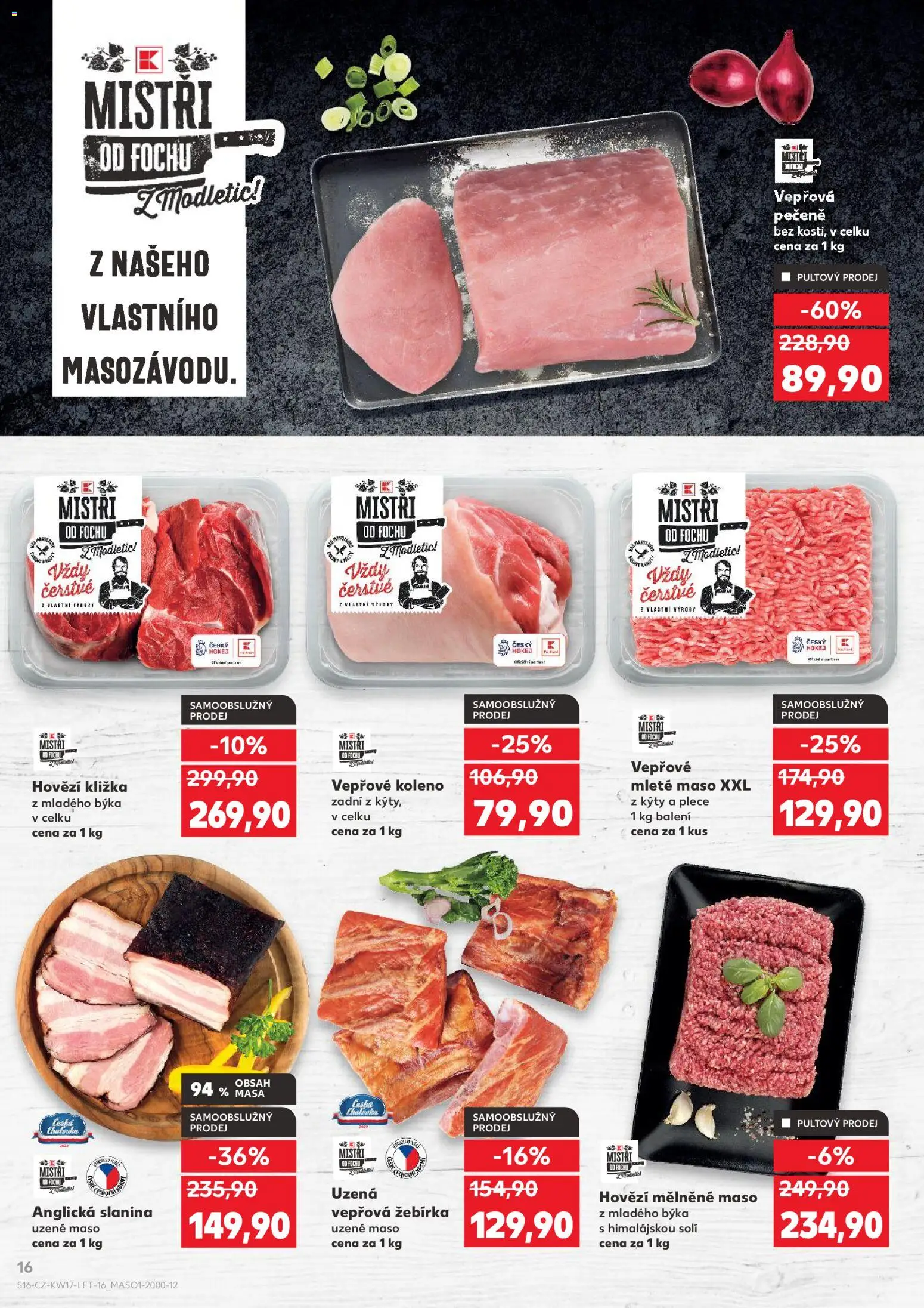 Kaufland leták - Brno od 22.04.2026 | Strana: 16 | Produkty: Vepřová pečeně, Anglická slanina, Maso, Slanina