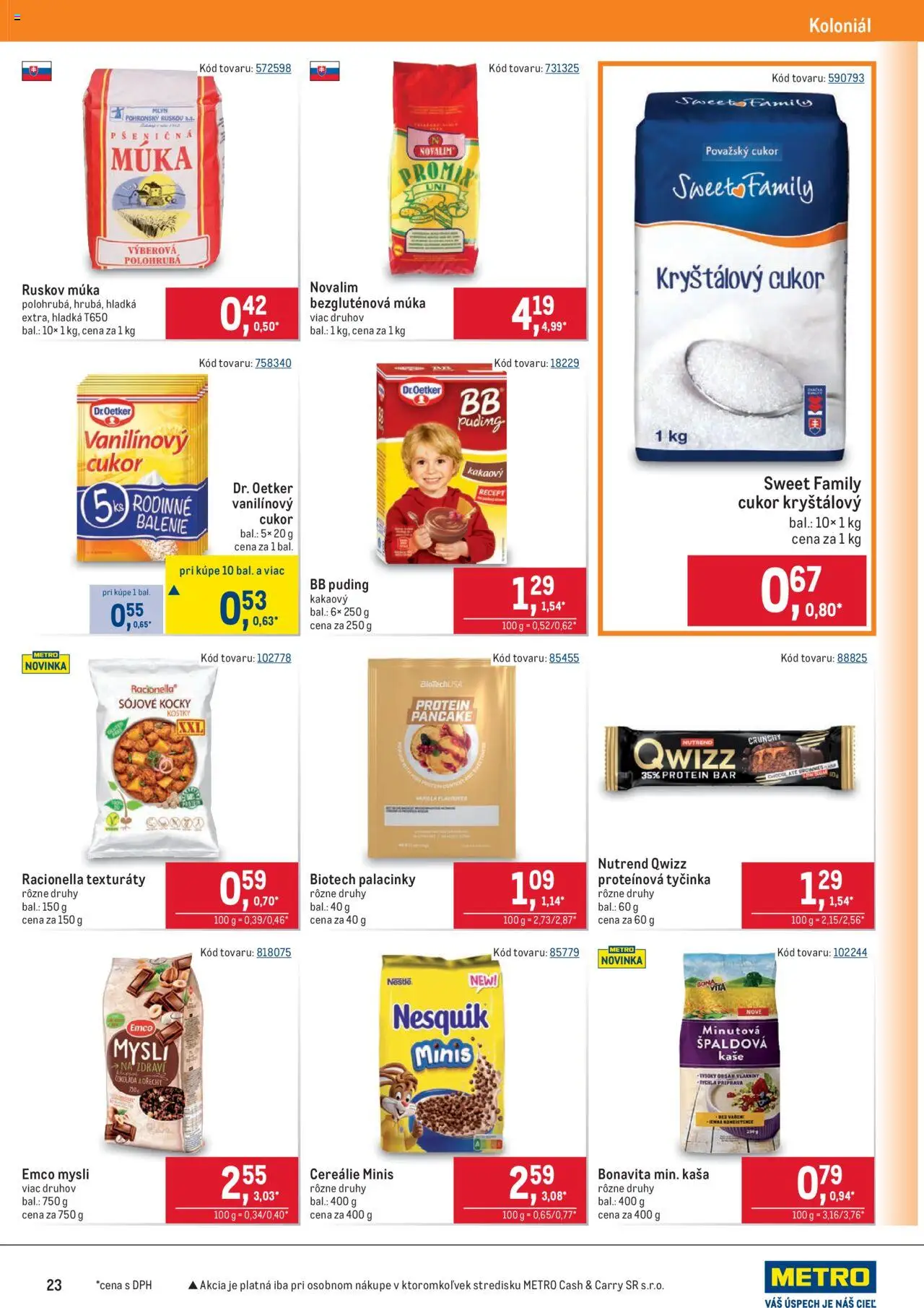 Metro Maloobchod │ platný od 13.08.2025 | Strana: 23 | Produkty: Protein, Cukor, Cereálie, Orechy