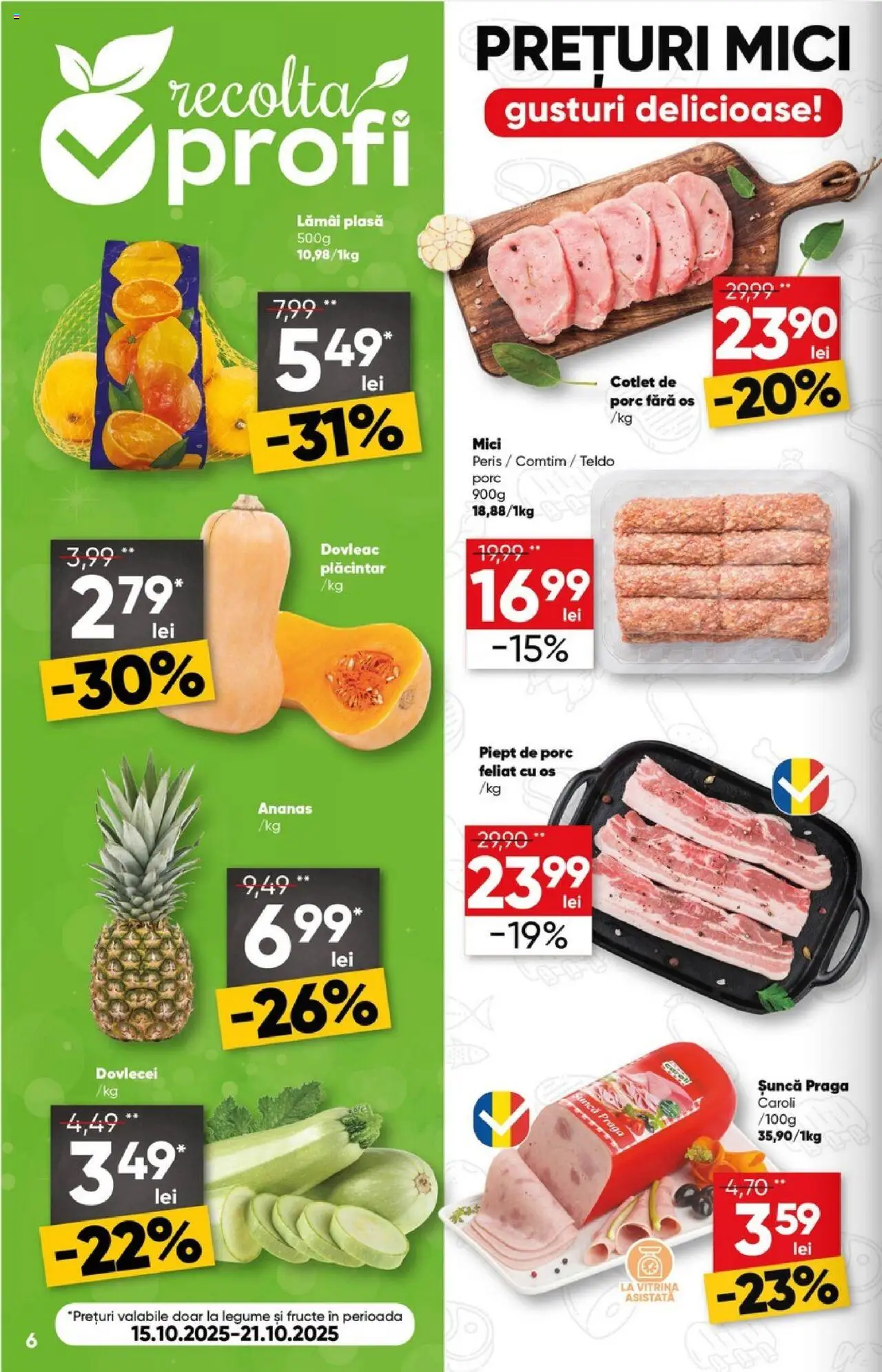 Noul catalog Profi – valabil de la 15.10.2025 | Pagină: 6 | Produse: Mici, Șuncă, Ananas, Legume