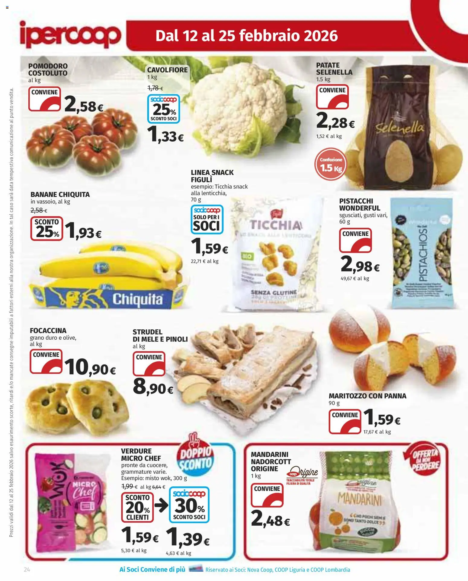 Volantino Ipercoop del 12.02.2026 | Pagina: 24 | Prodotti: Banane, Patate, Verdure, Cavolfiore