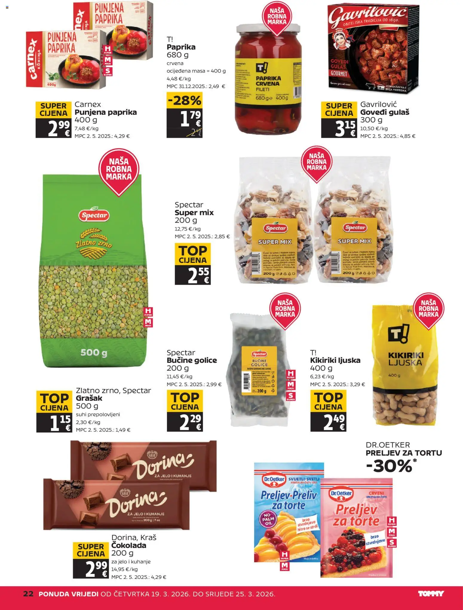 Tommy katalog | vrijedi od 19.03.2026 | Stranica: 22 | Proizvodi: Dorina, Čokolada, Paprika, Grašak
