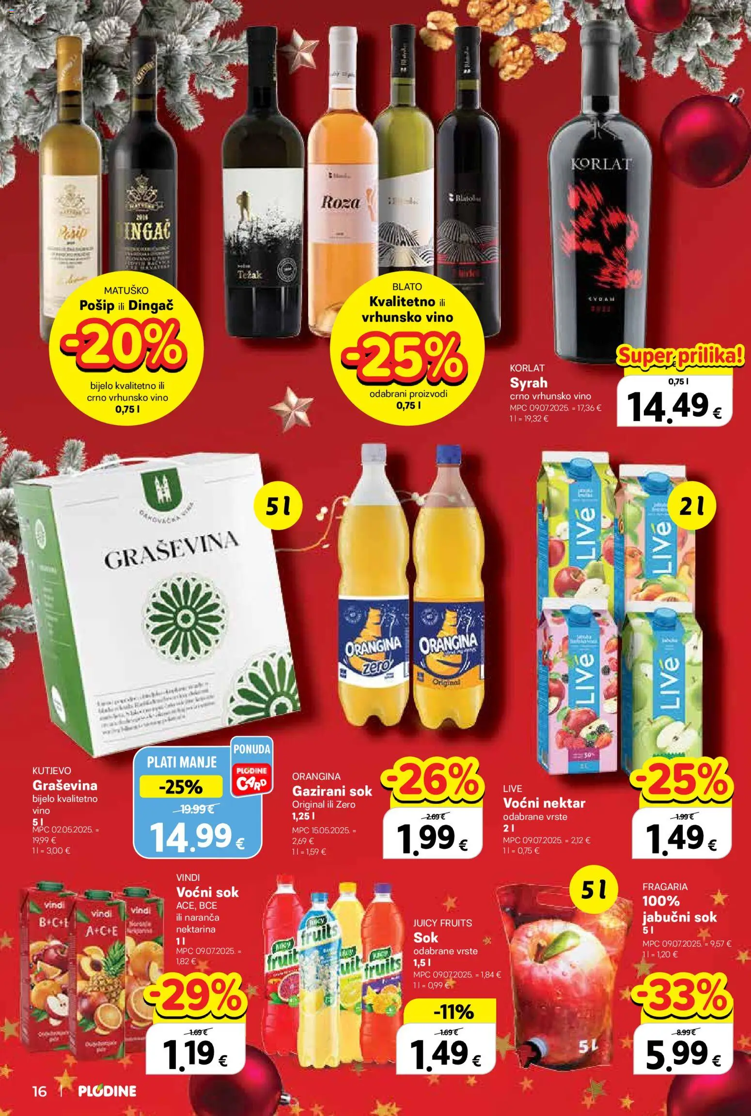 Plodine katalog | vrijedi od 17.12.2025 | Stranica: 16 | Proizvodi: Korlat, Sok, Vino, Nektarina