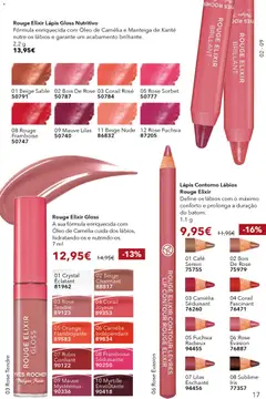 Pré-visualização Rouge Elixir Lápis Gloss Nutritivo, Fórmula enriquecida com Óleo de Camélia e Manteiga de Karité nutre os lábios e garante um acabamento brilhante. 2,2 g válido de 31.12.2025 | Página: 17