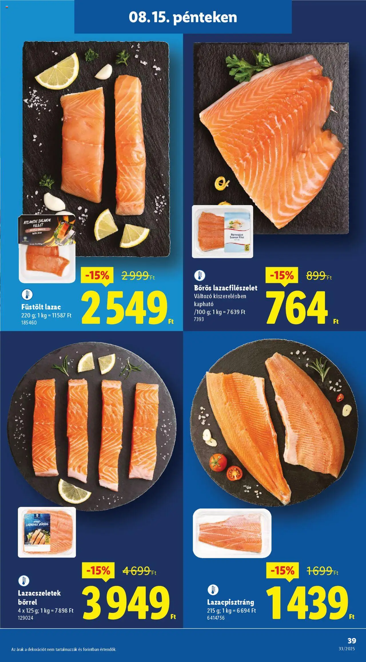 Lidl akciós ujság - amely érvényes a következő dátumtól: 14.08.2025 | Oldal: 39 | Termékek: Lazac