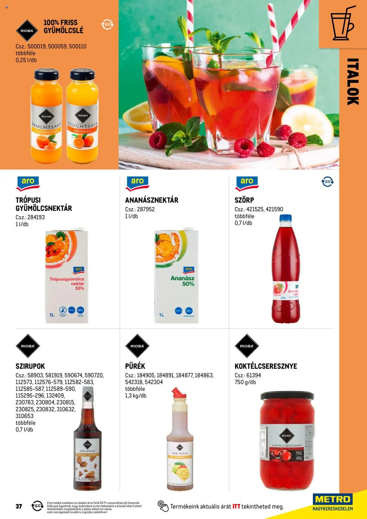 Metro akciós ujság - amely érvényes a következő dátumtól: 01.06.2025 | Oldal: 37 | Termékek: Szörp, Koktelcseresznye, Gyümölcslé, Ananász
