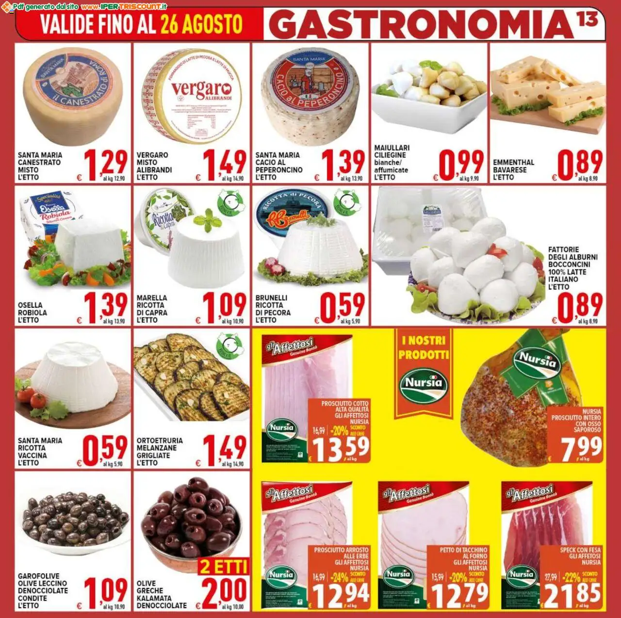 Volantino Ipertriscount del 18.08.2025 | Pagina: 13 | Prodotti: Latte, Prosciutto, Peperoncino, Robiola