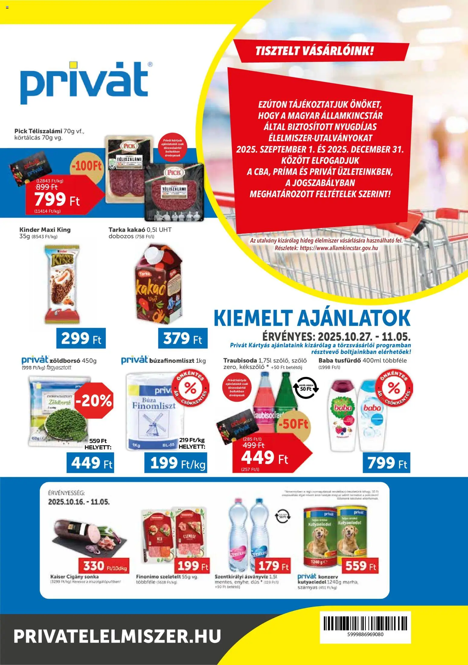 PRIVÁT akciós ujság - amely érvényes a következő dátumtól: 27.10.2025 | Oldal: 1 | Termékek: Szentkirályi ásványvíz, Pick, Kutyaeledel, Ásványvíz