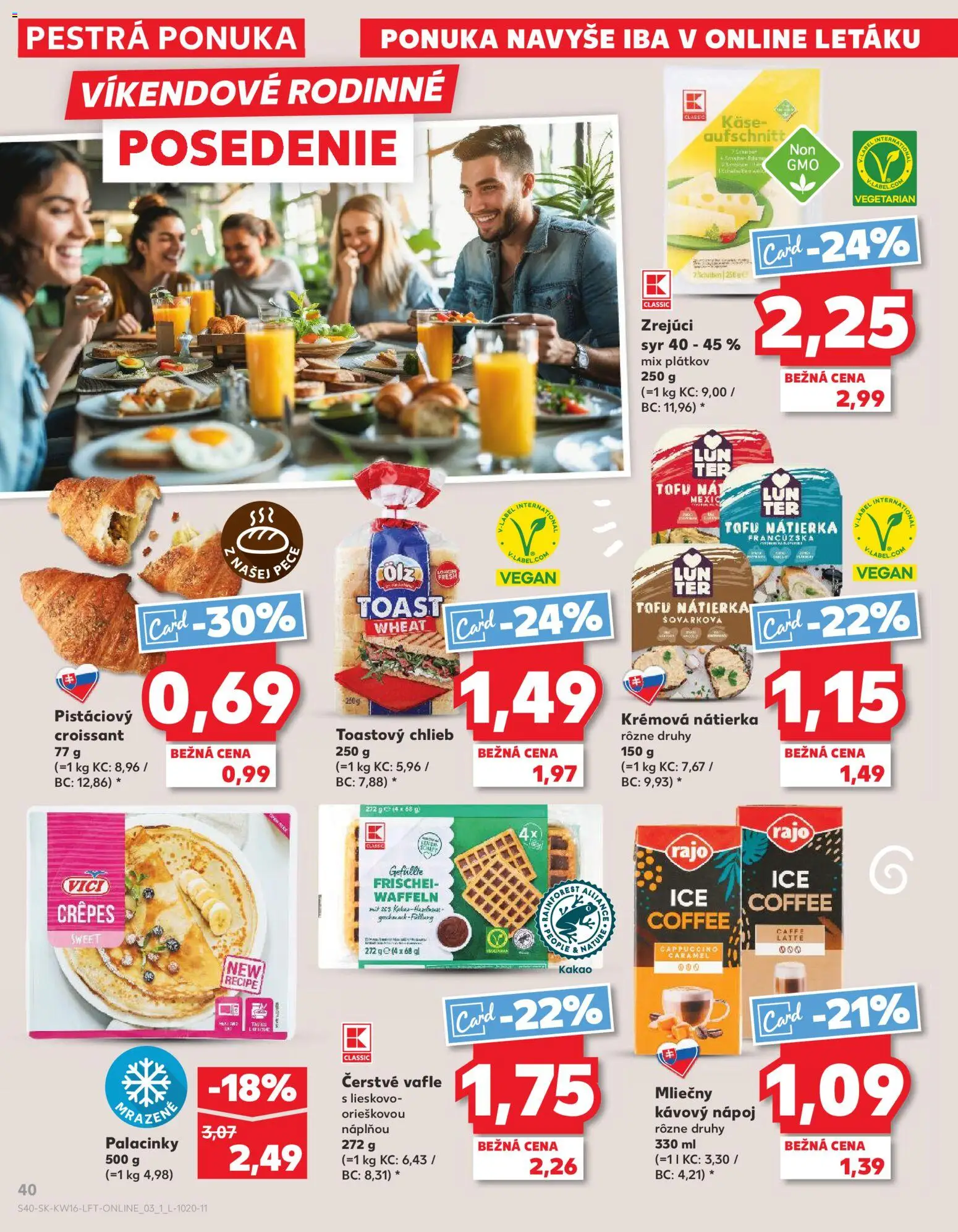 Nové Kaufland akcie – leták je platný od 16.04.2026 | Strana: 40 | Produkty: Syr, Croissant, Tofu, Kakao