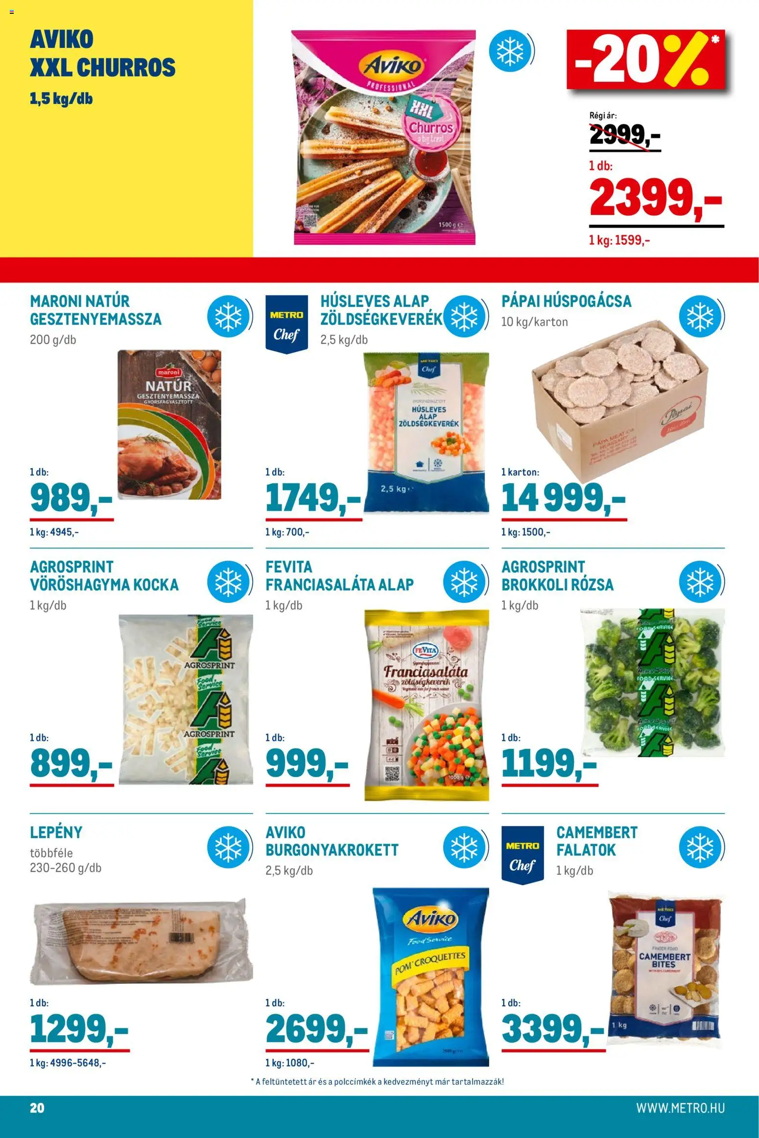 Metro akciós ujság - amely érvényes a következő dátumtól: 01.12.2025 | Oldal: 20 | Termékek: Zöldségkeverék, Gesztenyemassza, Brokkoli, Camembert