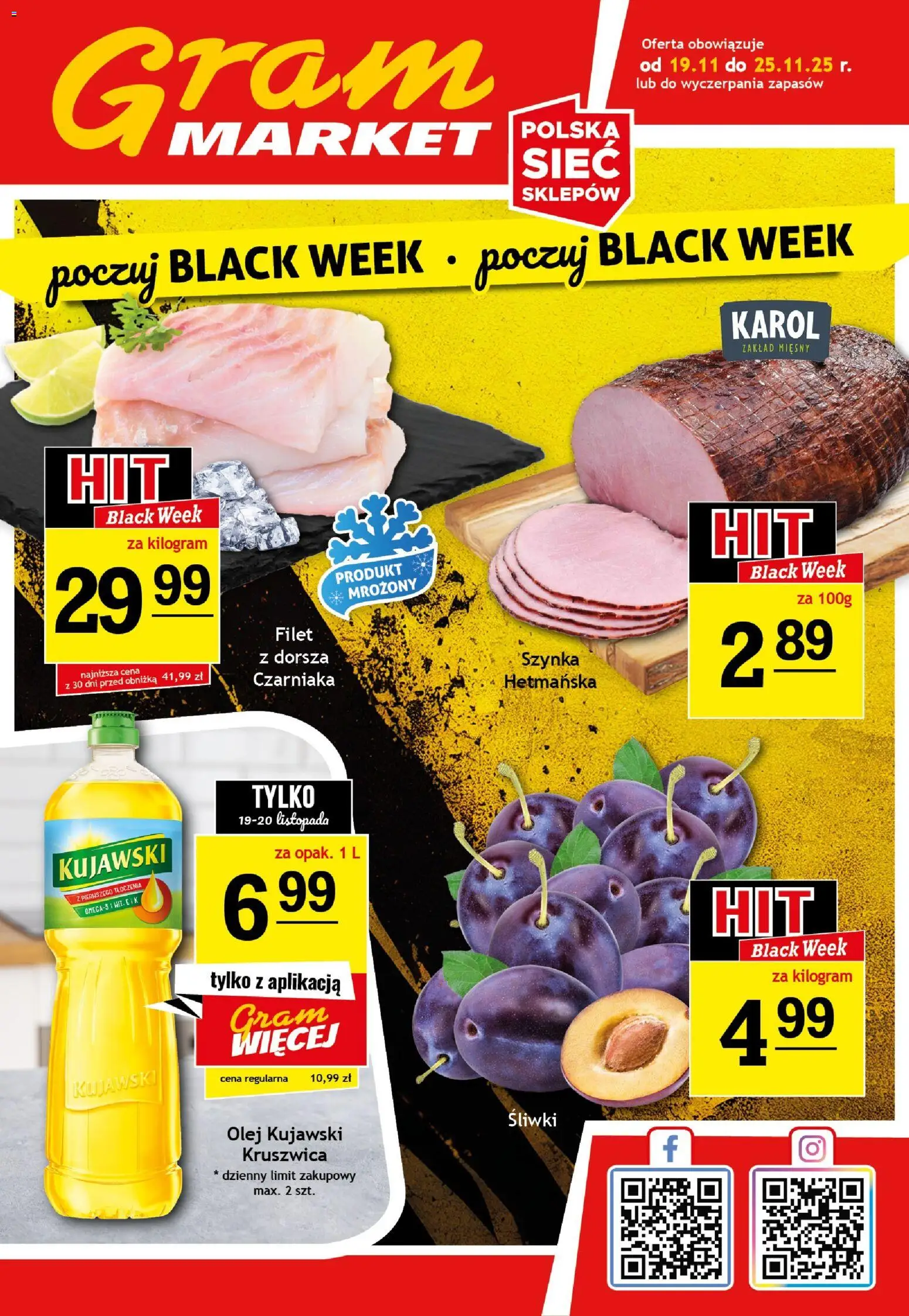 Gram Market Black Friday od 19.11.2025 | Strona: 1 | Produkty: Szynka, Śliwki, Olej kujawski, Olej