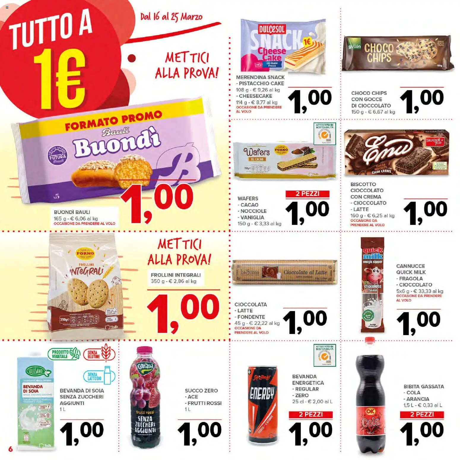 Volantino Todis del 16.03.2026 | Pagina: 6 | Prodotti: Bibita, Forno, Frollini, Bevanda di soia