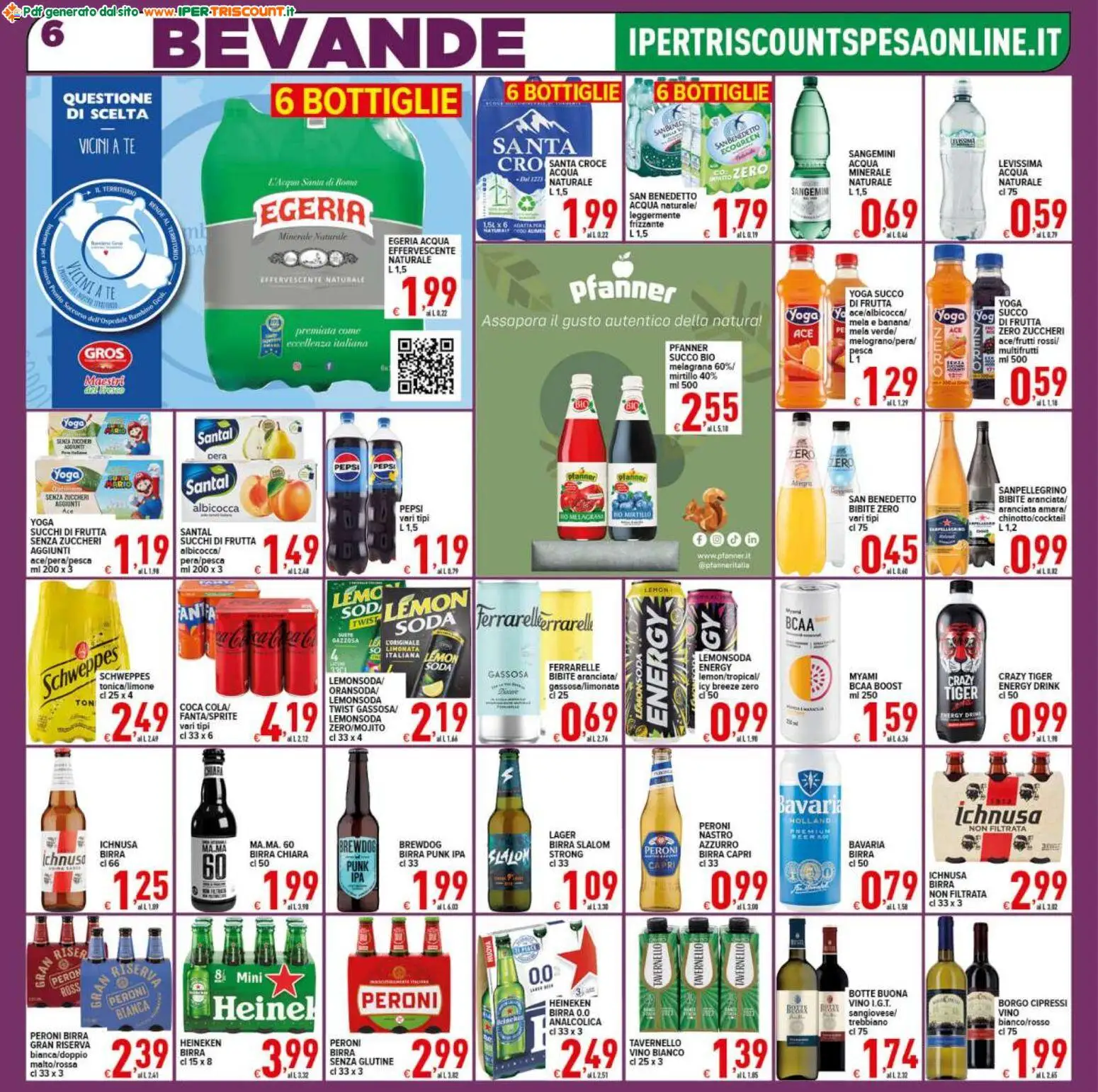 Volantino Ipertriscount del 07.11.2025 | Pagina: 6 | Prodotti: Pesca, Acqua naturale, Heineken, Vino bianco
