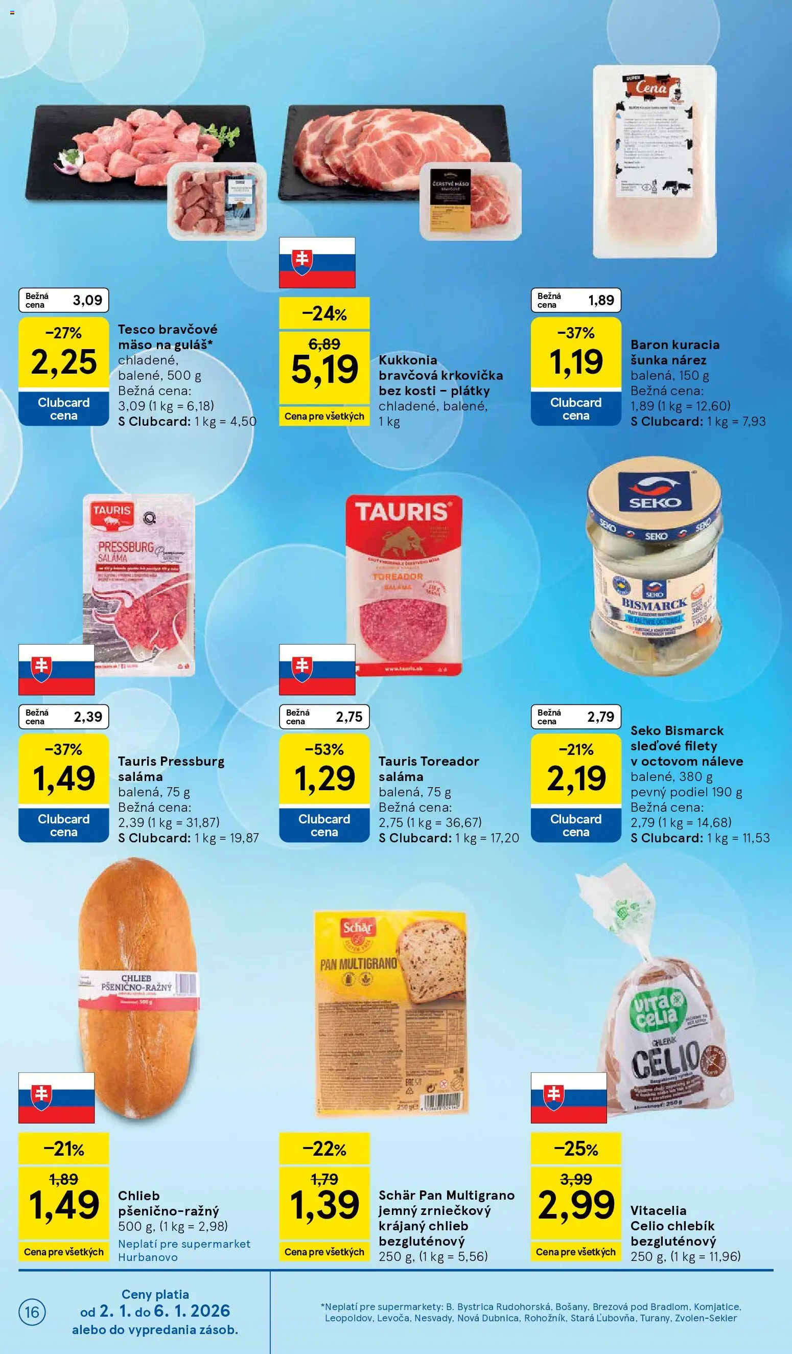 Nové Tesco akcie – leták je platný od 02.01.2026 | Strana: 16 | Produkty: Chlieb, Saláma, Šunka, Bravčové mäso