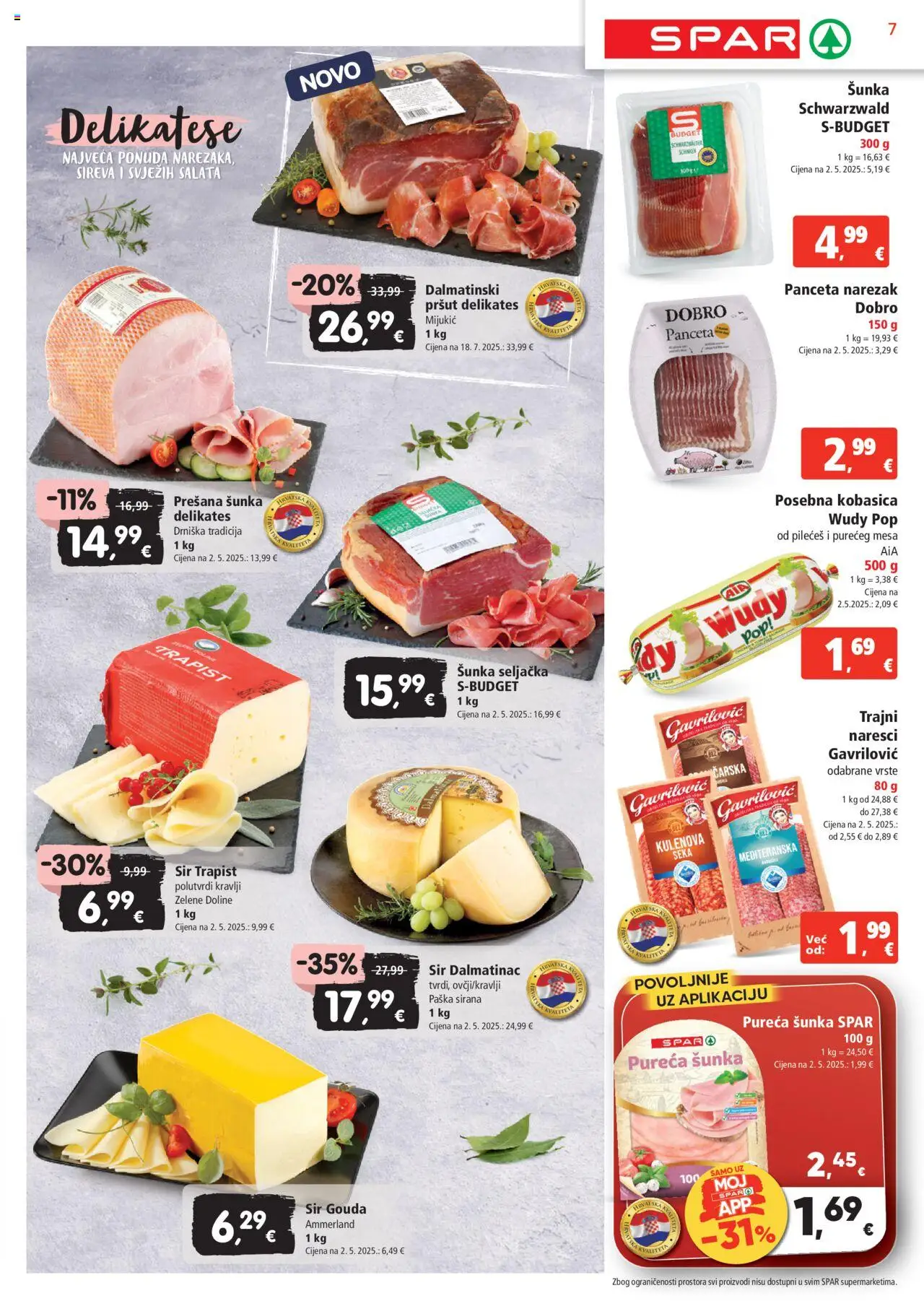 Spar katalog | vrijedi od 13.08.2025 | Stranica: 7 | Proizvodi: Sir, Šunka, Pršut, Panceta