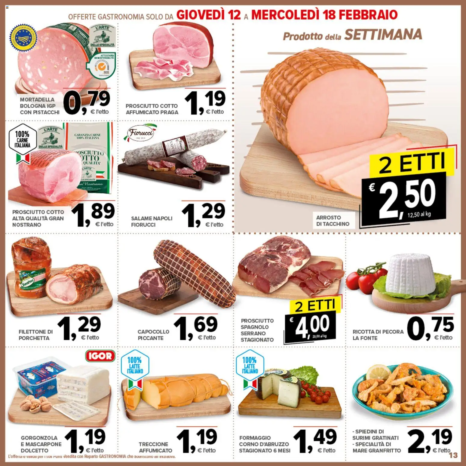 Volantino Todis del 05.02.2026 | Pagina: 13 | Prodotti: Arrosto, Tacchino, Prosciutto, Spiedini