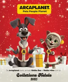 Anteprima del volantino Arcaplanet Natale catalogo valido a partire dal 24.11.2025