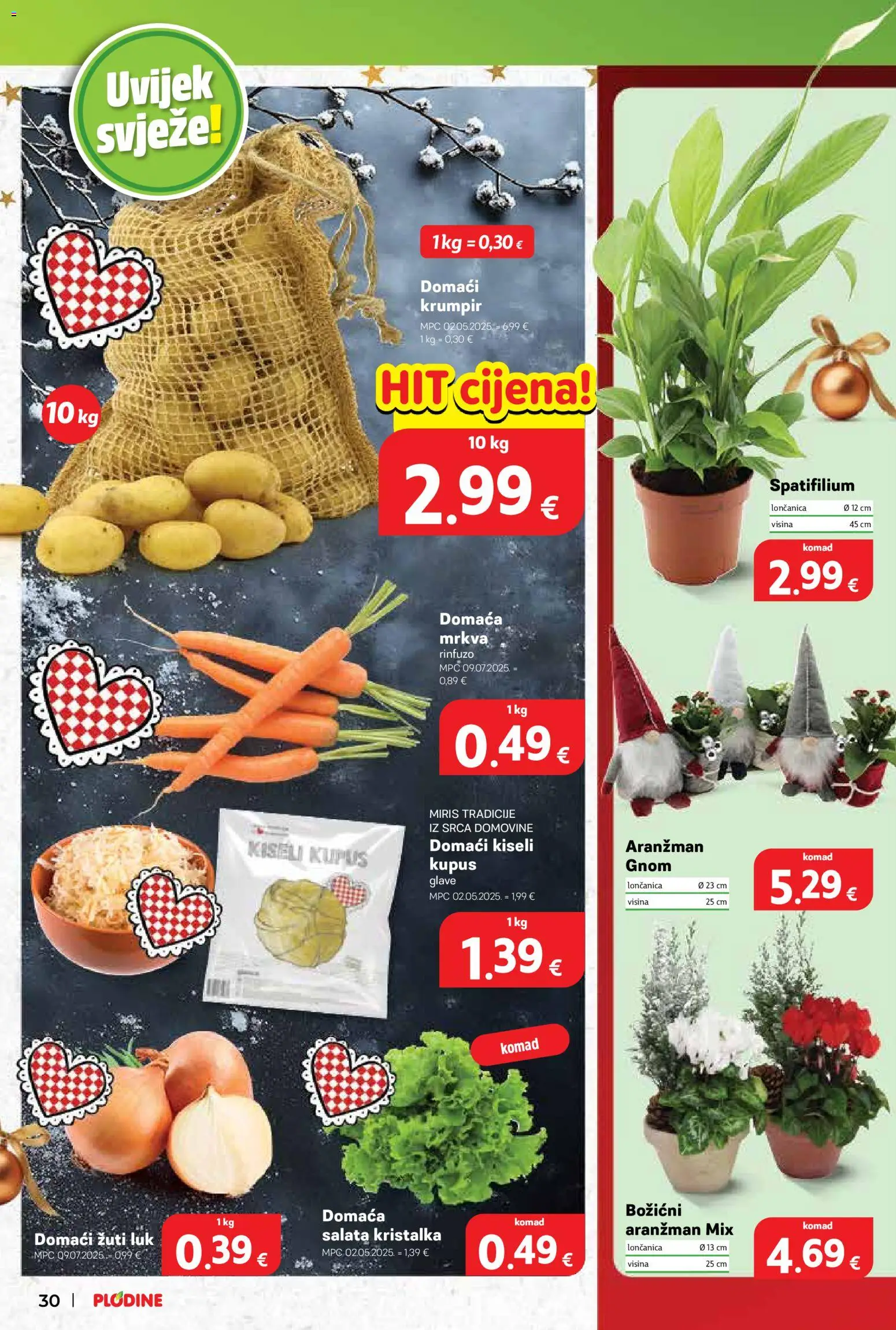 Plodine katalog | vrijedi od 17.12.2025 | Stranica: 30 | Proizvodi: Miris, Krumpir, Luk, Kupus