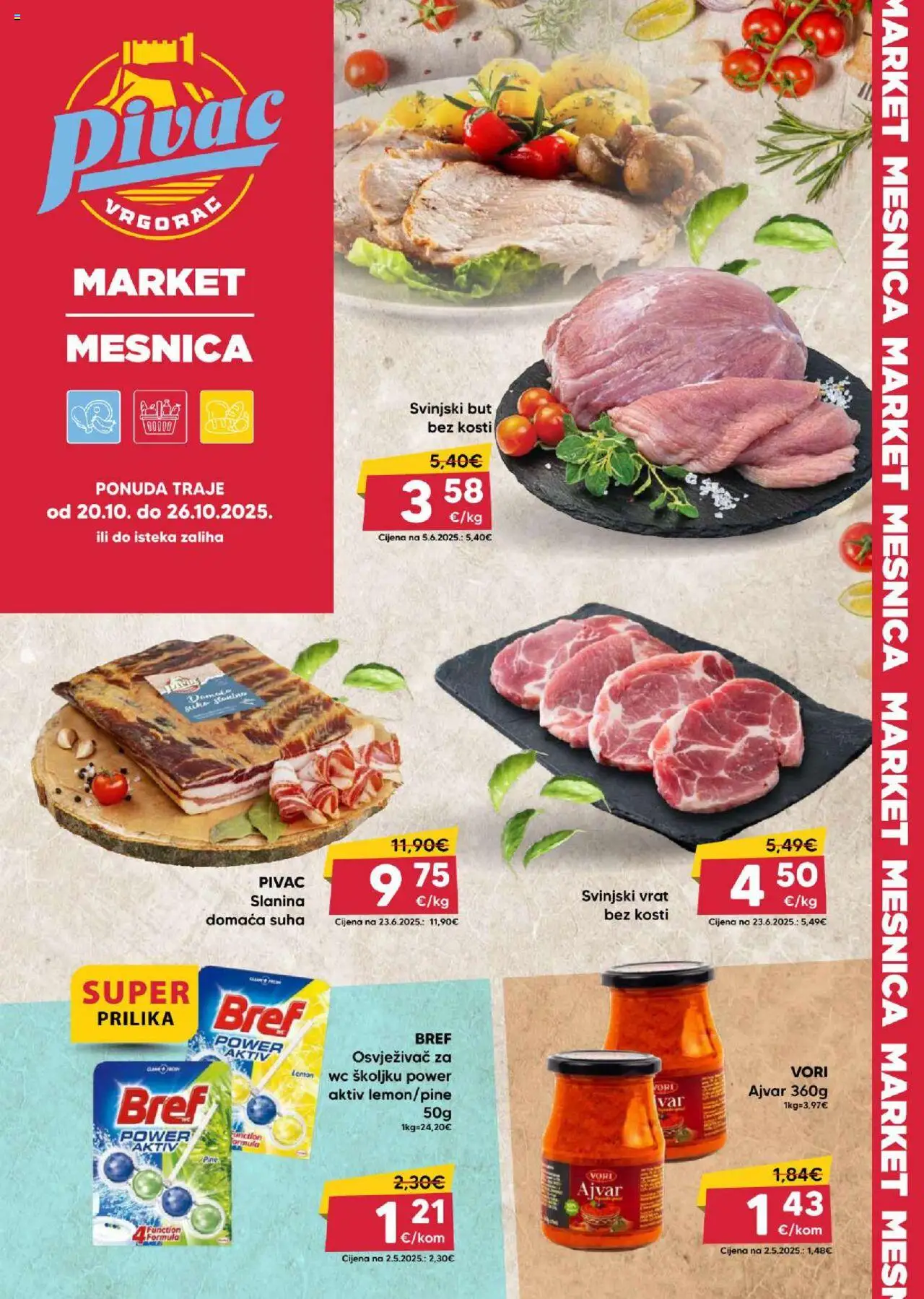 Pivac katalog | vrijedi od 20.10.2025 | Stranica: 1 | Proizvodi: Svinjski vrat, Svinjski but, Ajvar, Slanina