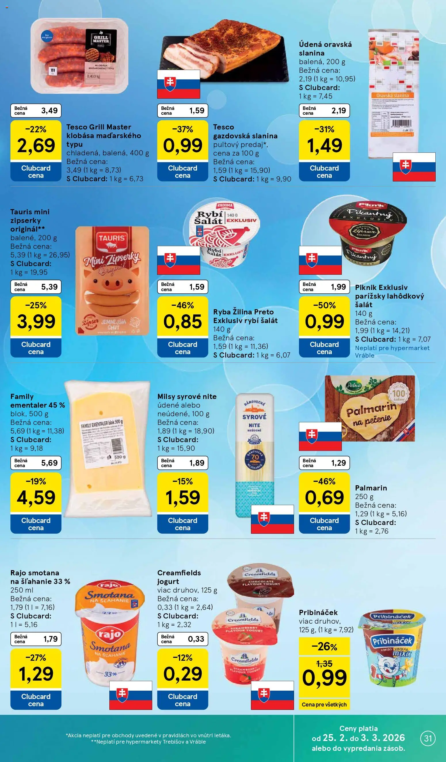 Nové Tesco akcie – leták je platný od 25.02.2026 | Strana: 31 | Produkty: Slanina, Klobása, Palmarin, Šalát
