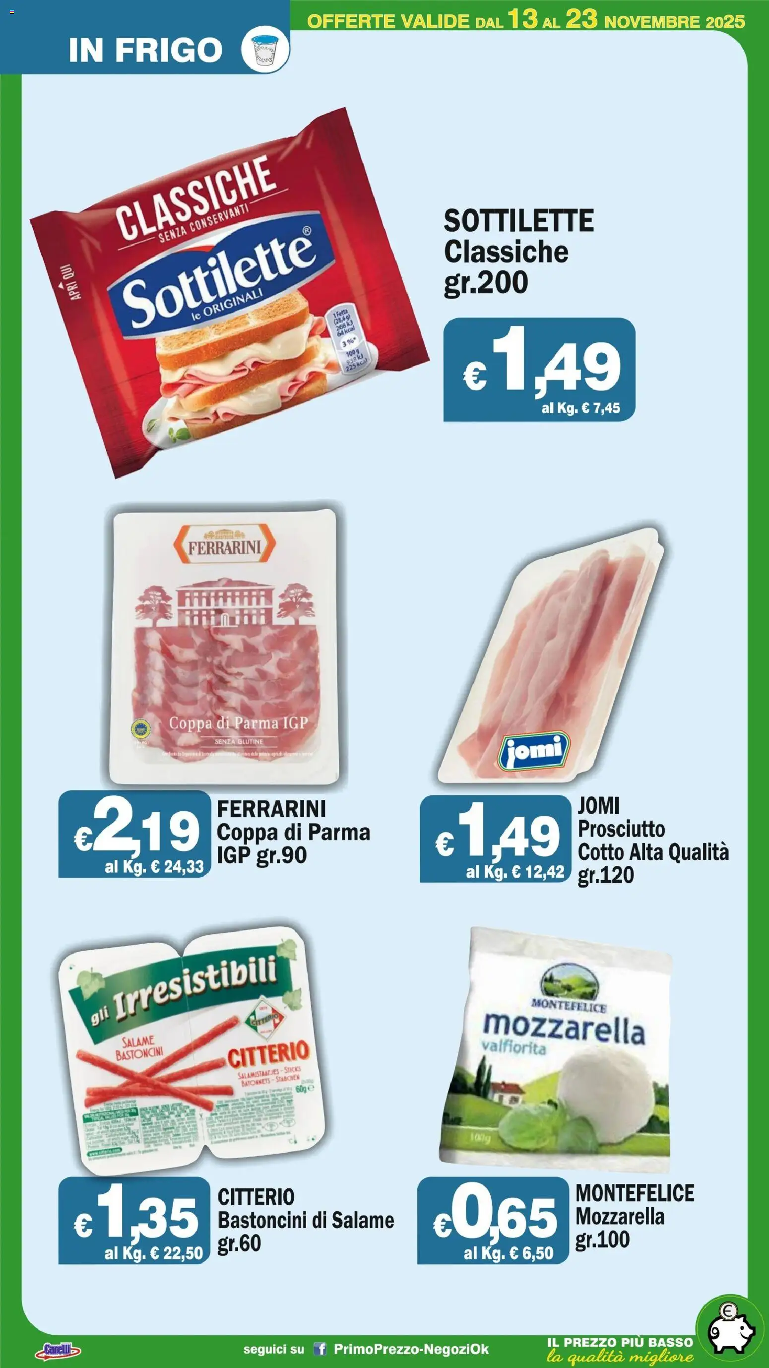 Volantino Primo Prezzo del 13.11.2025 | Pagina: 44 | Prodotti: Salame, Mozzarella, Prosciutto
