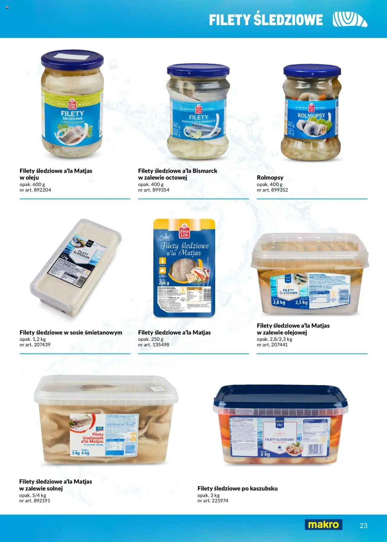 Makro Gazetka - Ryby i owoce morza od 01.05.2025 | Strona: 23 | Produkty: Filety śledziowe a'la matjas, Filety śledziowe w sosie śmietanowym, Ryby