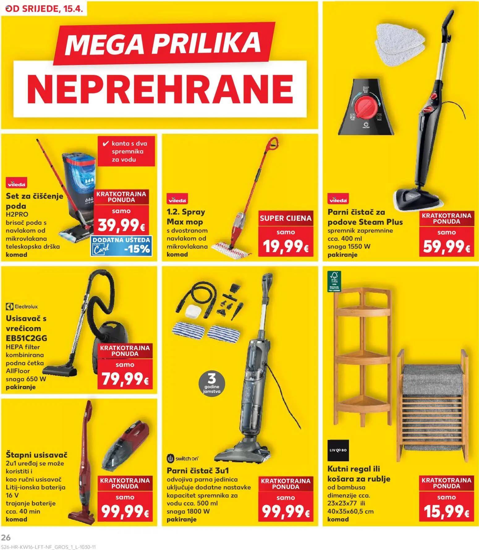 Kaufland katalog | vrijedi od 15.04.2026 | Stranica: 26 | Proizvodi: Košara, Mop, Baterije, Vileda